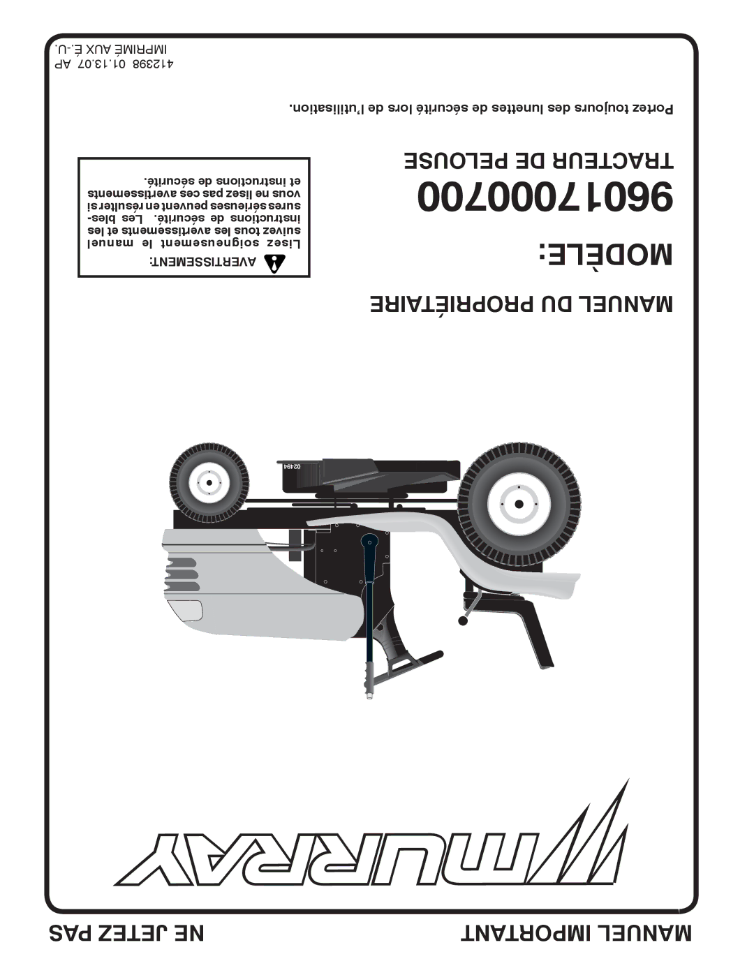 Murray 96017000700 manual Pelouse DE Tracteur Modèle Propriétaire DU Manuel 