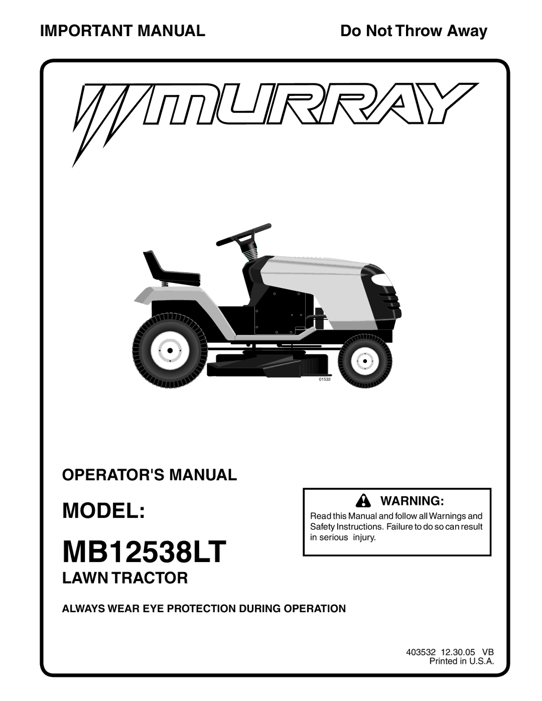 Murray MB12538LT manual Always Wear EYE Protection During Operation 