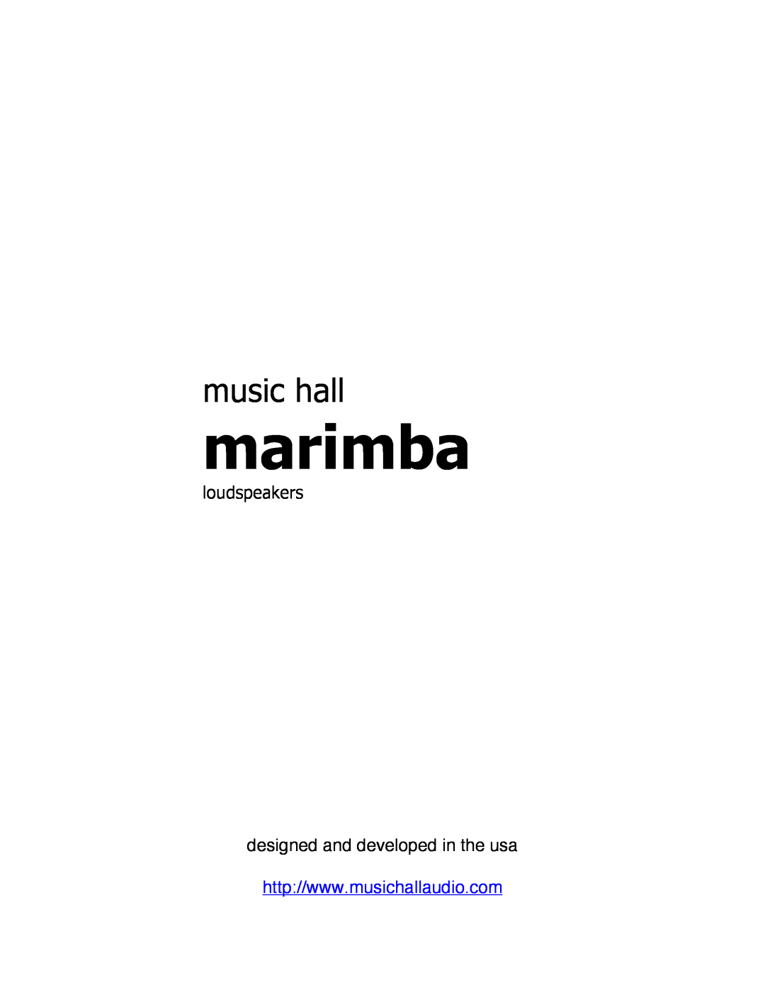 Music Hall Marimba manual marimba, music hall, loudspeakers, designed and developed in the usa 