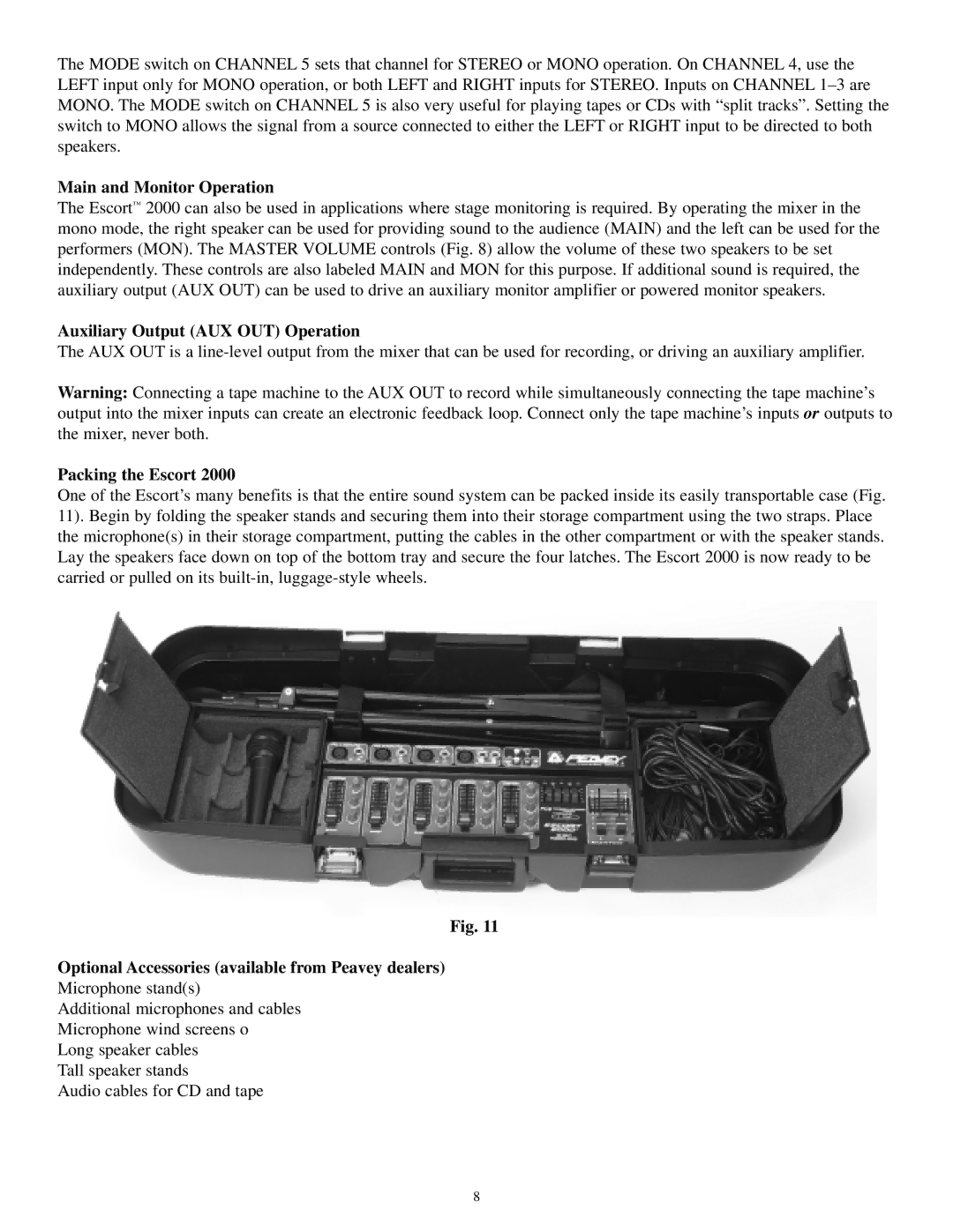 Musica 2000 manual Main and Monitor Operation, Auxiliary Output AUX OUT Operation, Packing the Escort 