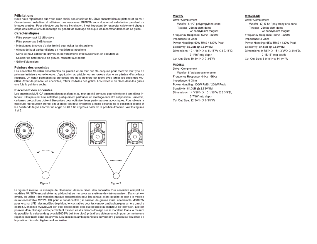 Musica 21A8571 owner manual Félicitations, Caractéristiques, Peinture des enceintes, Placement des enceintes 