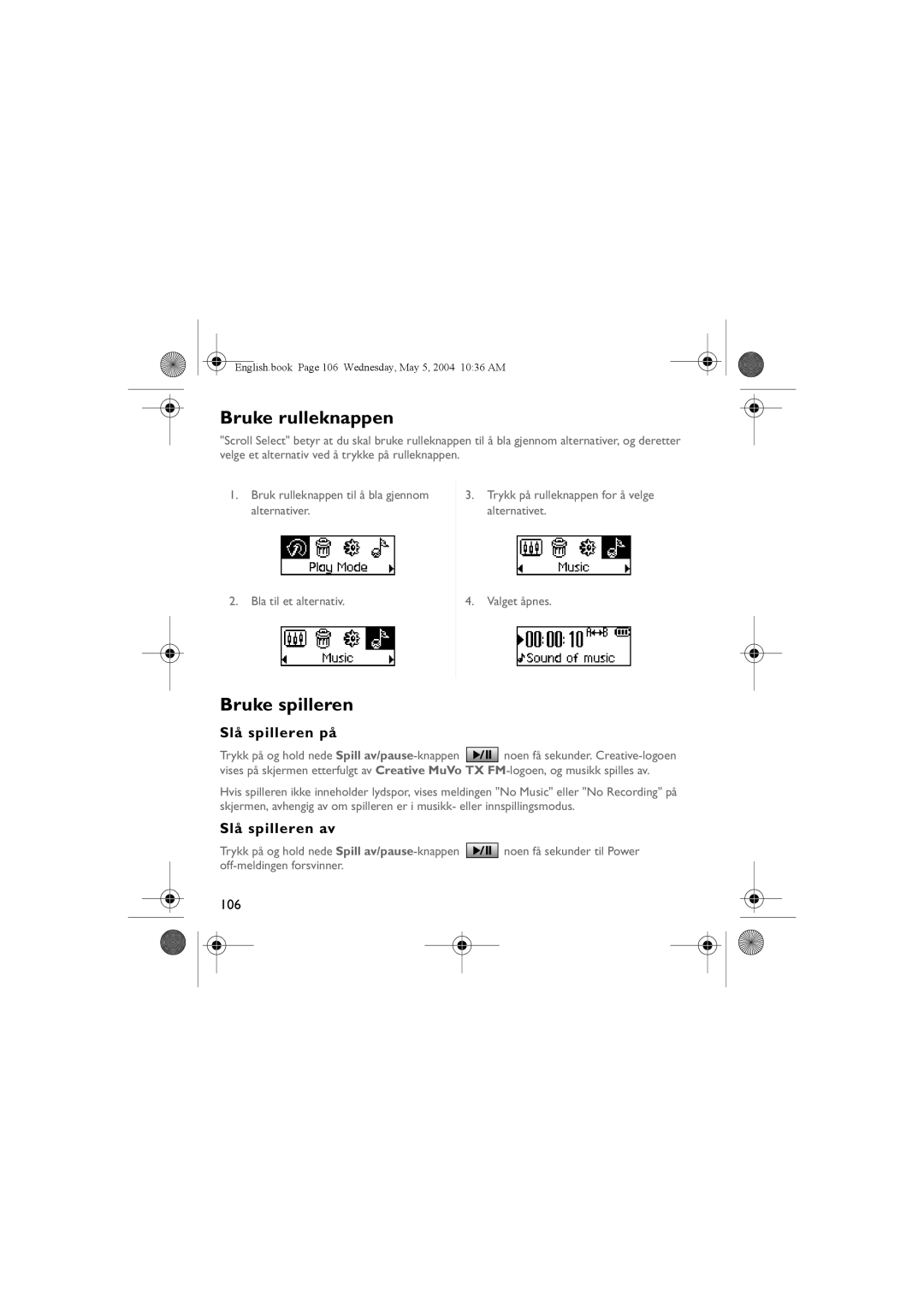 Musica CD Player manual Bruke rulleknappen, Bruke spilleren, Slå spilleren på, Slå spilleren av 