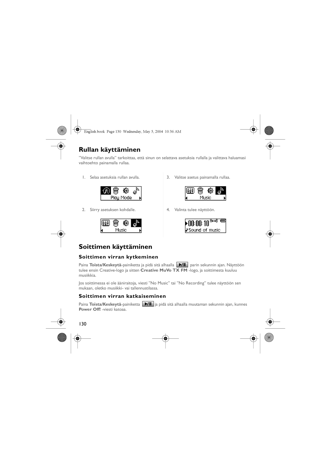 Musica CD Player Rullan käyttäminen, Soittimen käyttäminen, Soittimen virran kytkeminen, Soittimen virran katkaiseminen 