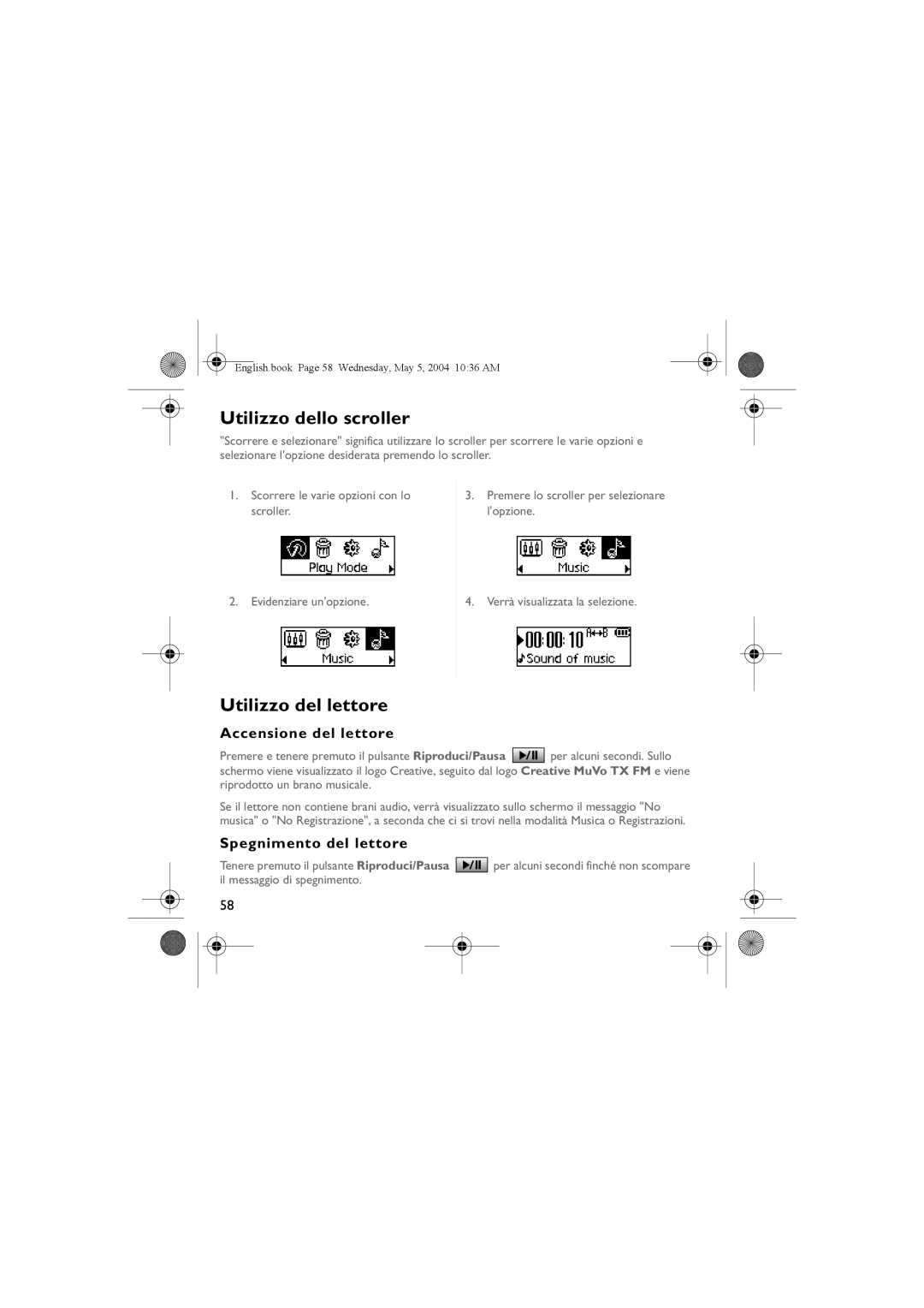 Musica CD Player manual Utilizzo dello scroller, Utilizzo del lettore, Accensione del lettore, Spegnimento del lettore 