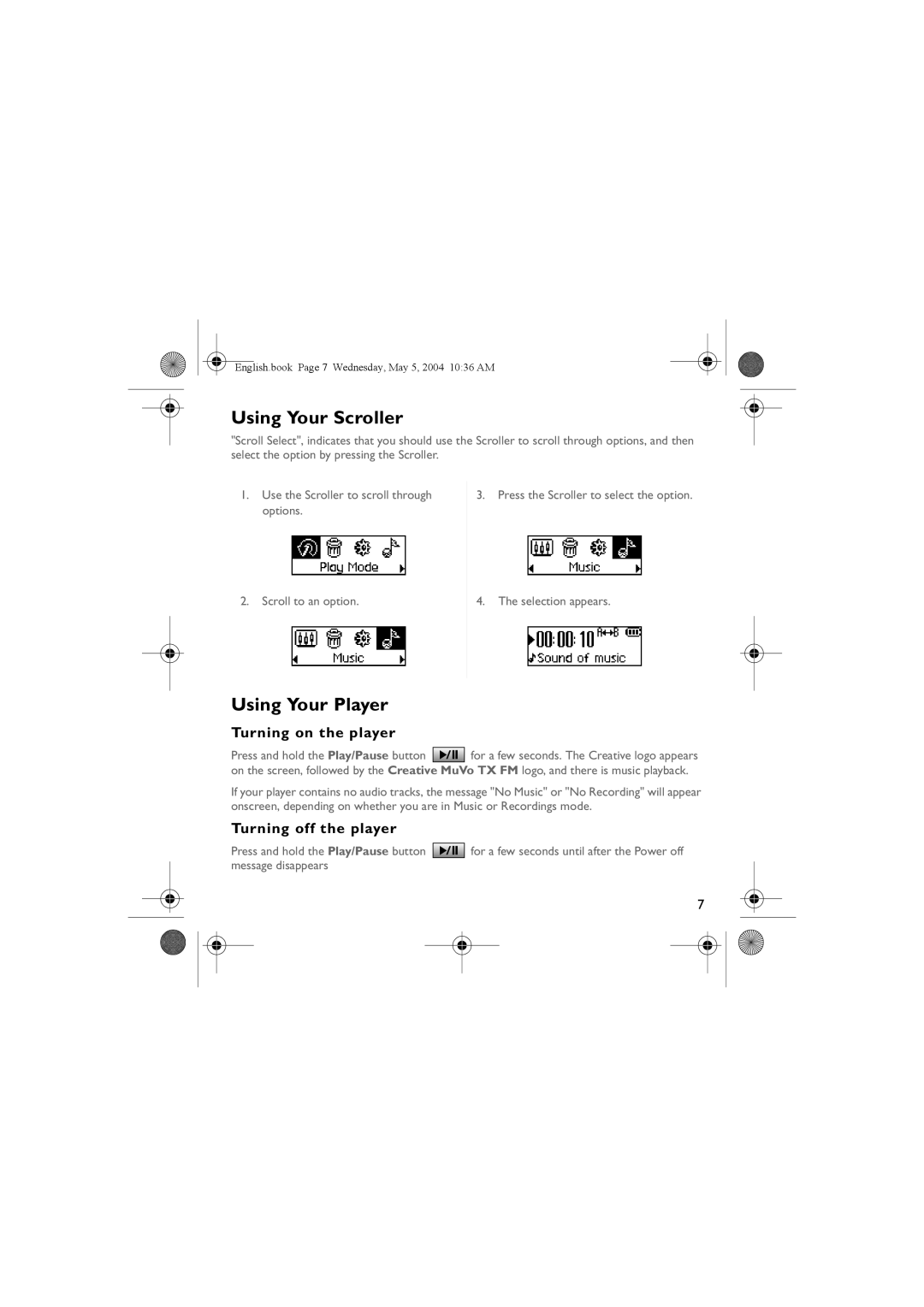 Musica CD Player manual Using Your Scroller, Using Your Player, Turning on the player, Turning off the player 