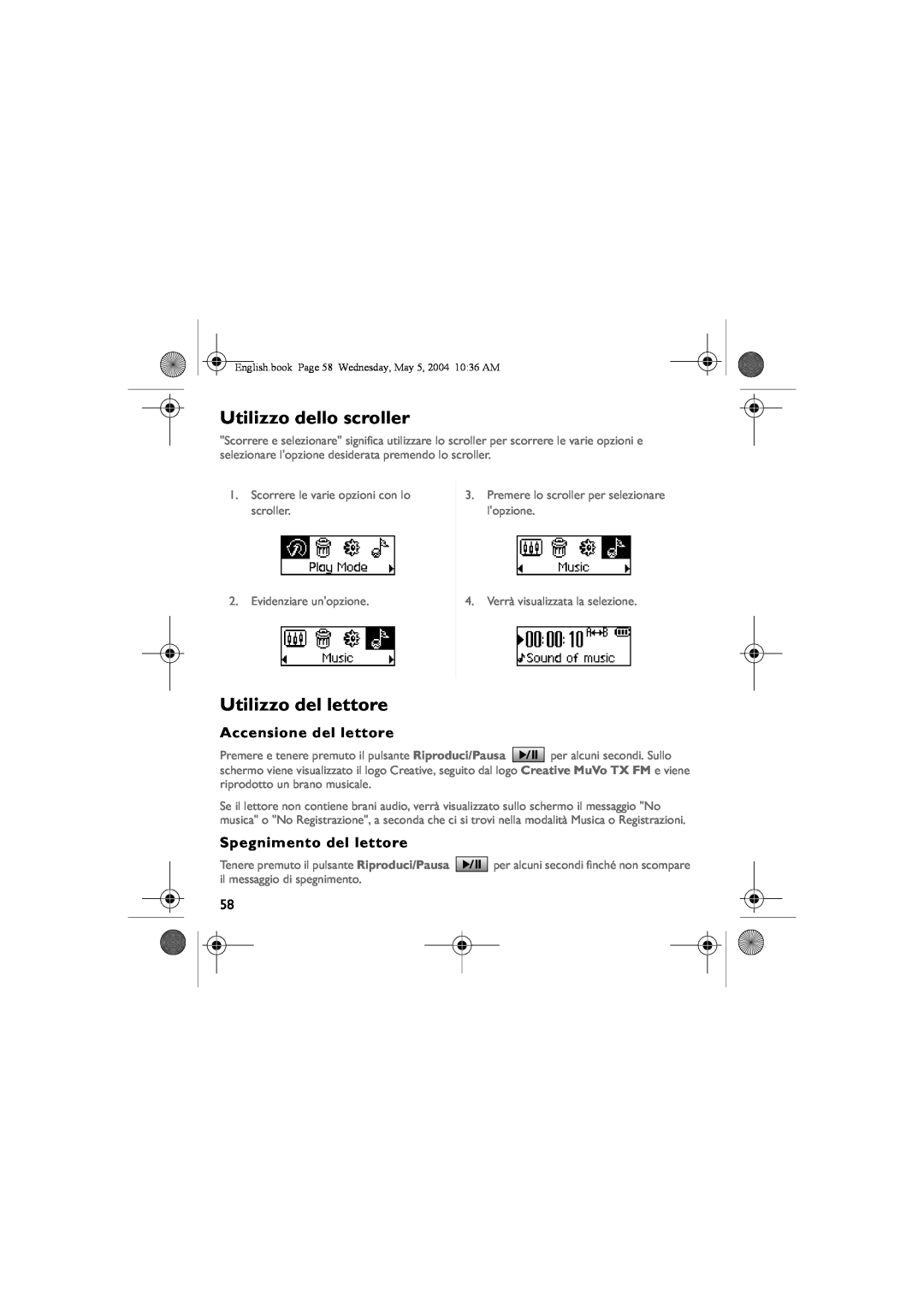Musica CD Player manual Utilizzo dello scroller, Utilizzo del lettore, Accensione del lettore, Spegnimento del lettore 