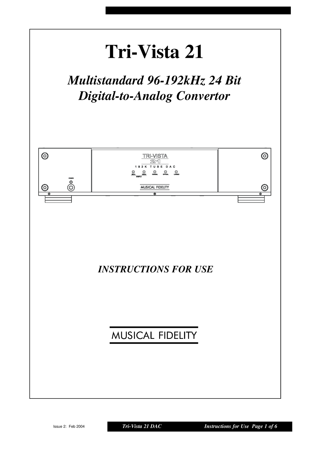 Musical Fidelity 21 manual Instructions For Use, Tri-Vista, Multistandard 96-192kHz 24 Bit, Digital-to-Analog Convertor 