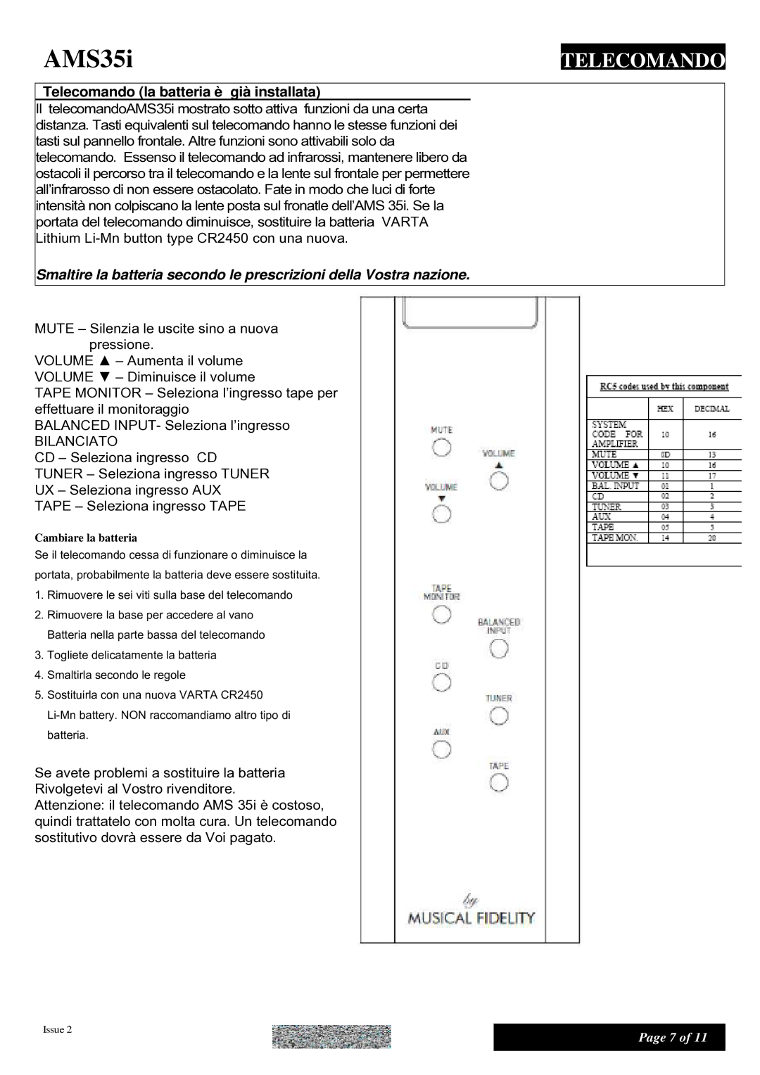 Musical Fidelity AMS35I manual Telecomando la batteria è già installata 