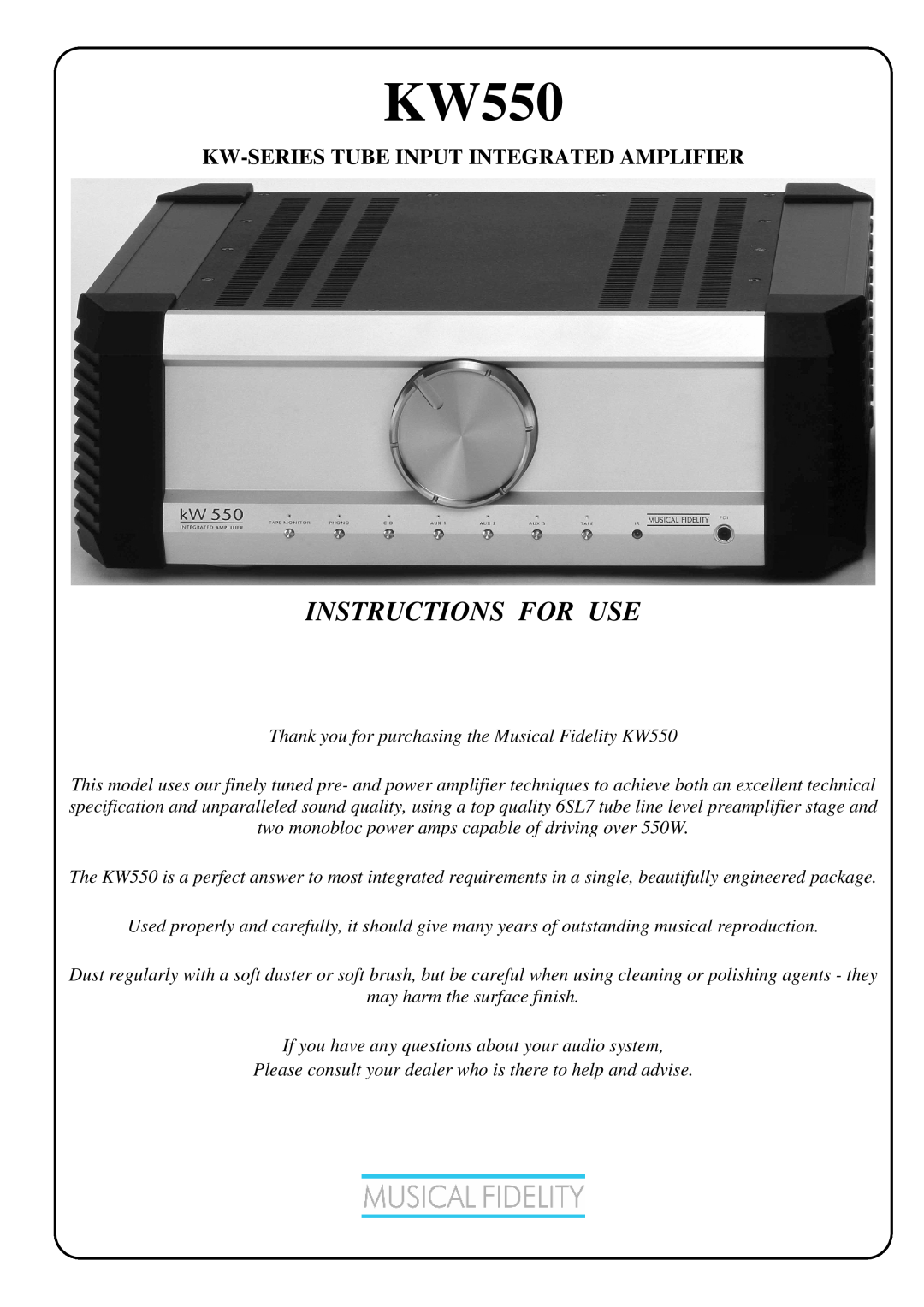 Musical Fidelity KW550 manual Instructions For Use, Kw-Seriestube Input Integrated Amplifier 