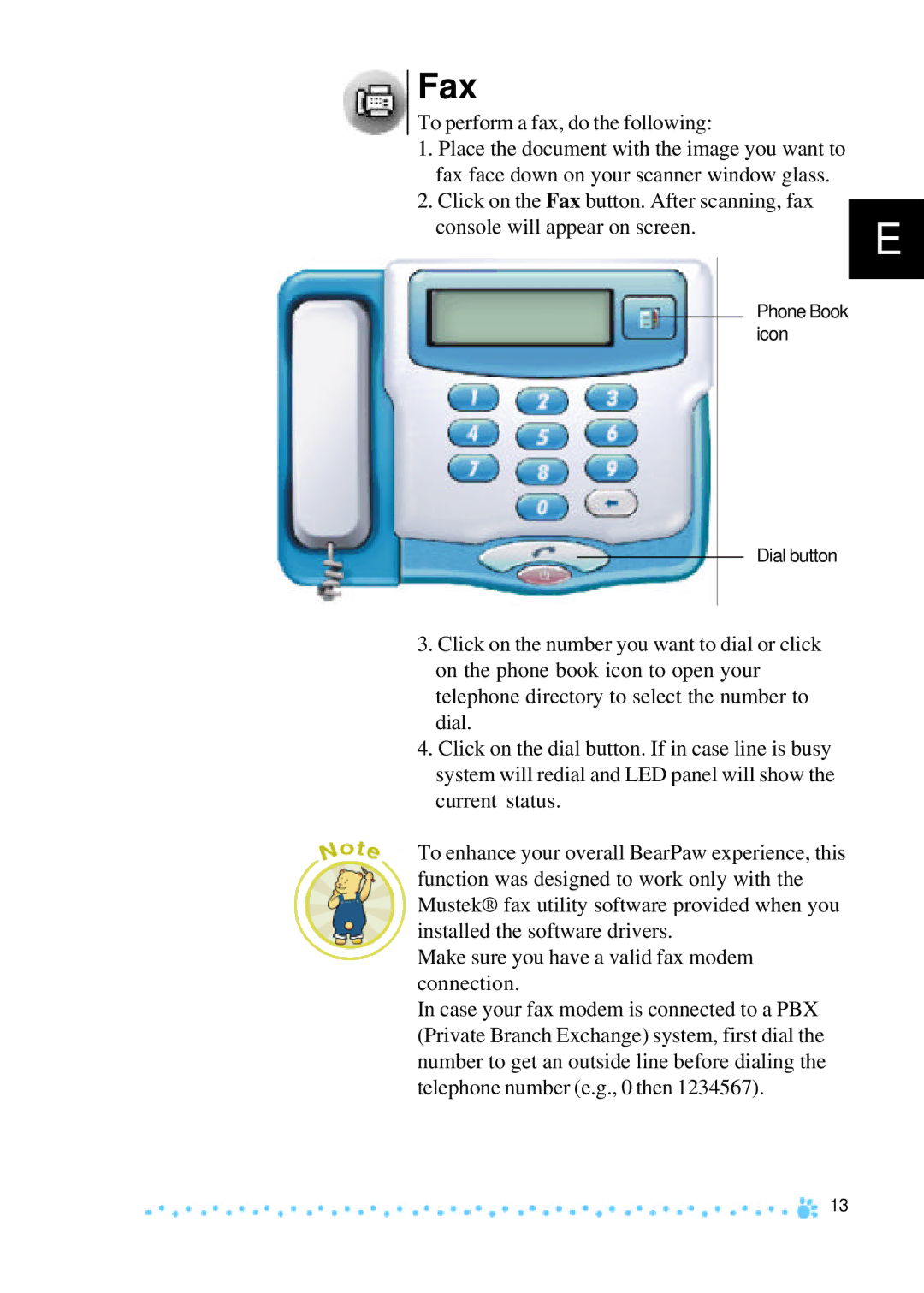 Mustek 1200 manual Fax, Console will appear on screen 