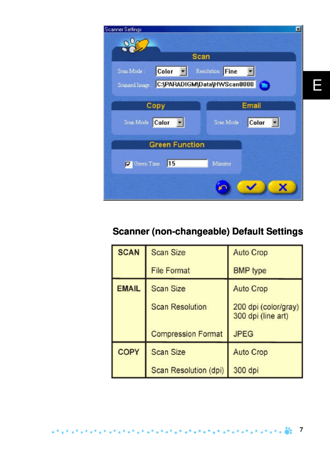 Mustek 1200 manual Scanner non-changeable Default Settings 