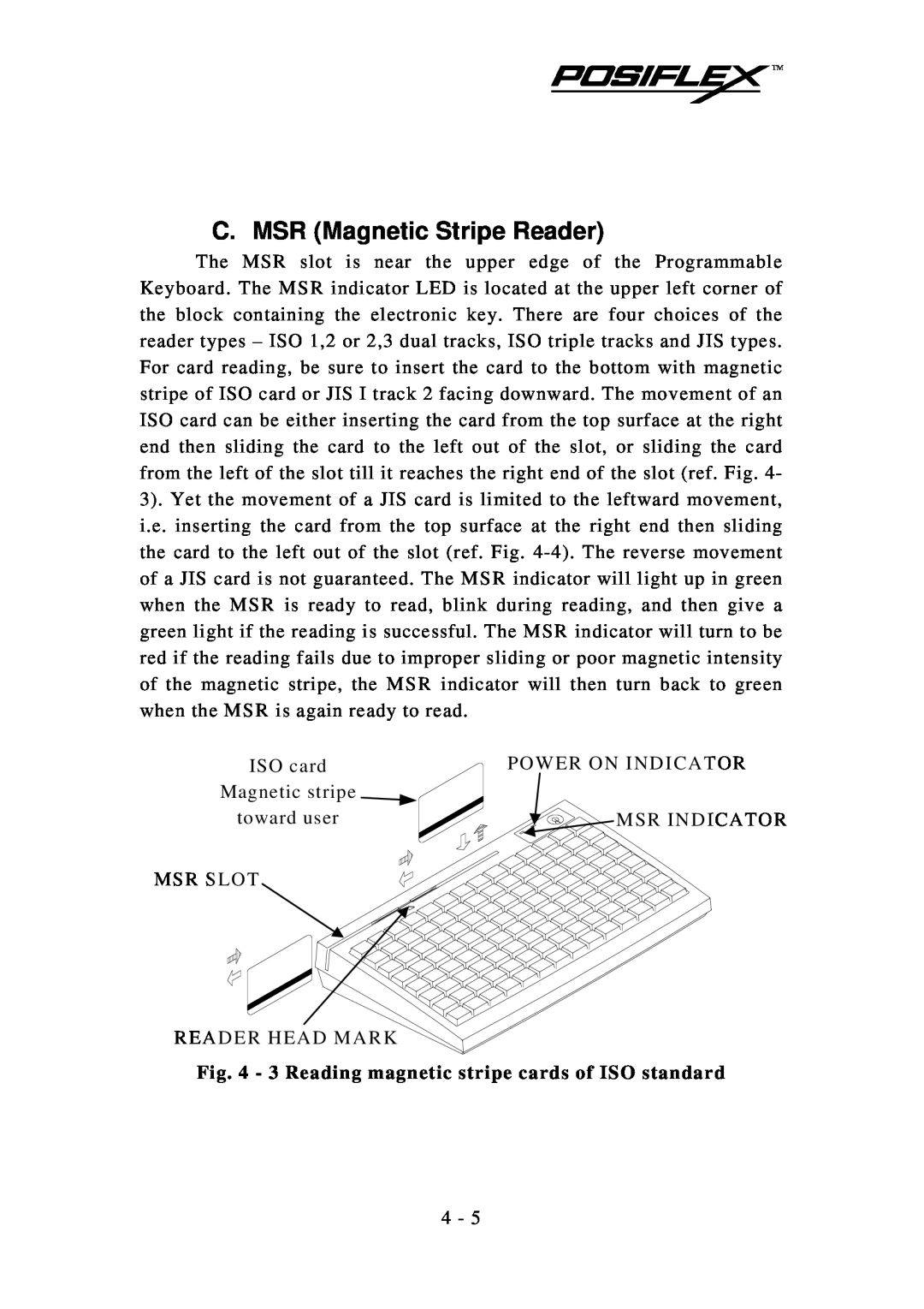 Mustek KB3100 user manual C. MSR Magnetic Stripe Reader, 3 Reading magnetic stripe cards of ISO standard 