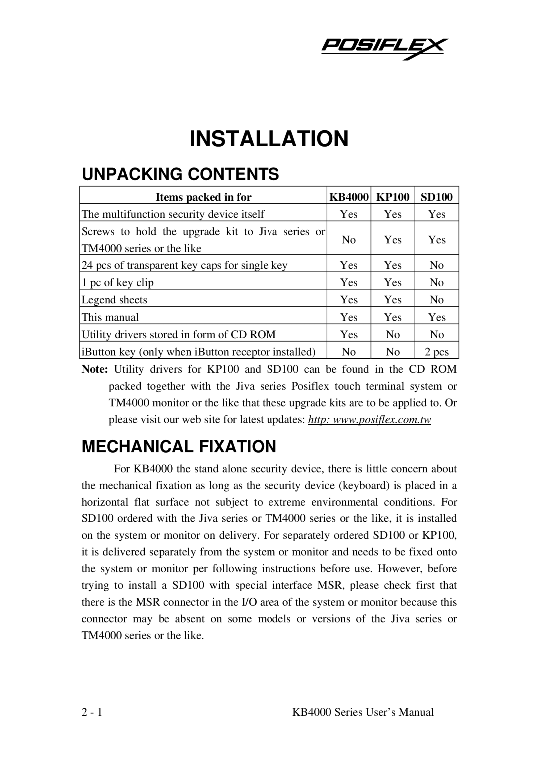 Mustek KB4000, KP100, SD100 user manual Installation, Unpacking Contents, Mechanical Fixation 