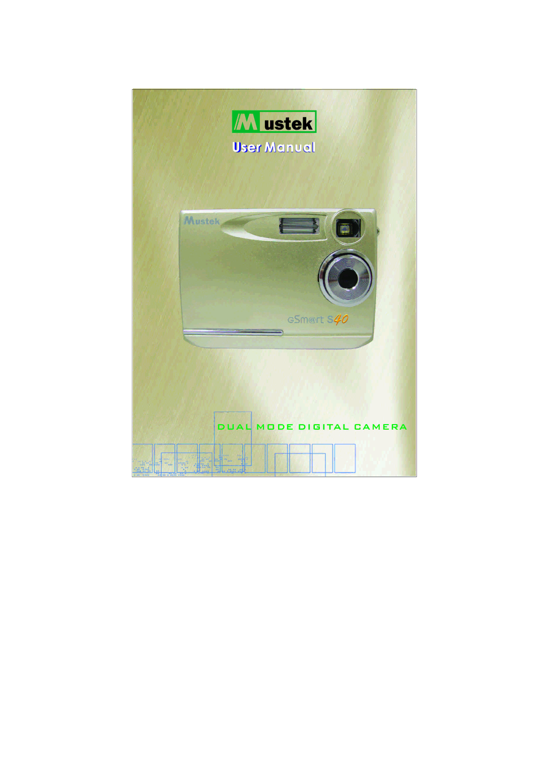 Mustek S40 manual Dual Mode Digital Camera 