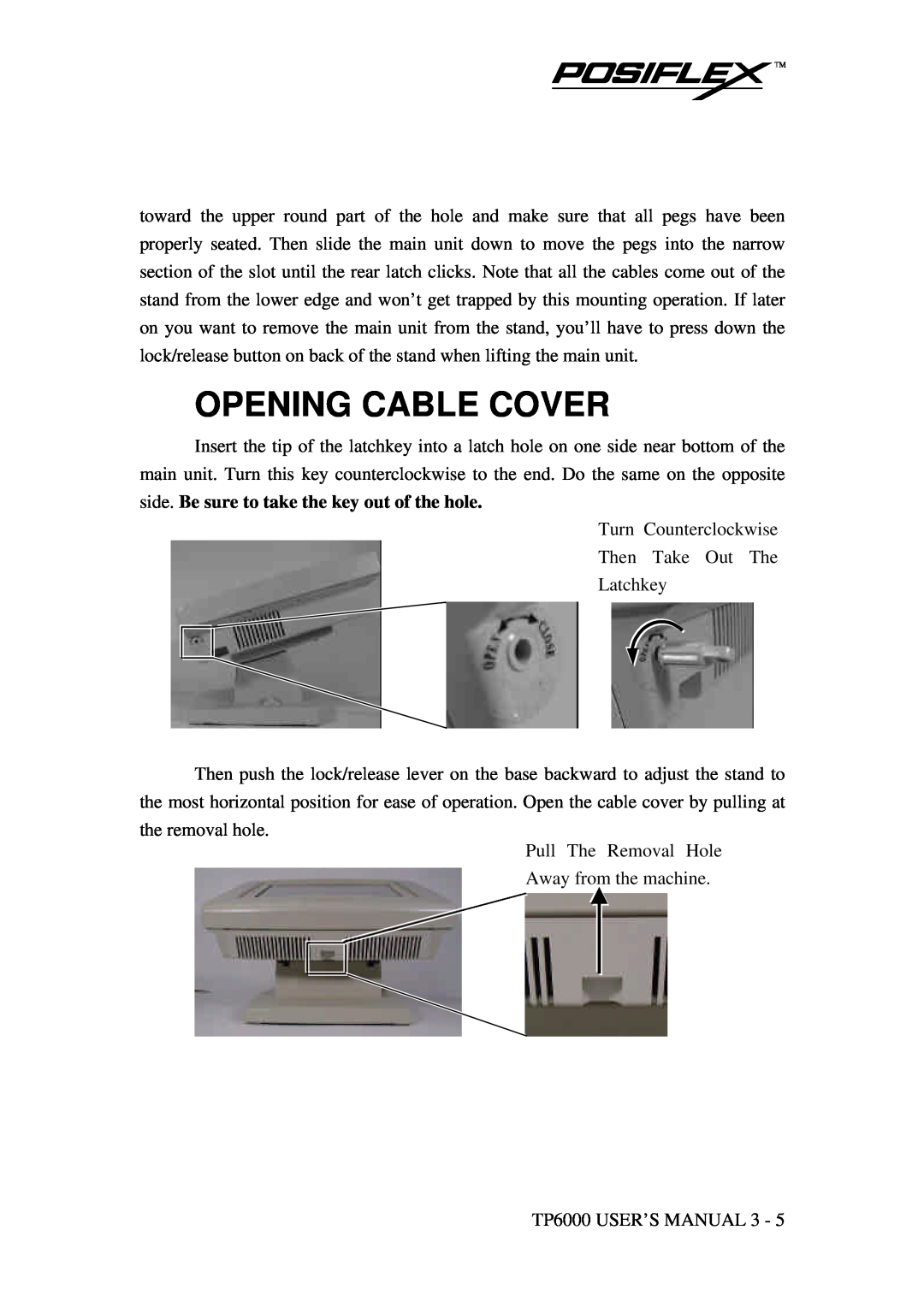 Mustek TP-6000 user manual Opening Cable Cover 