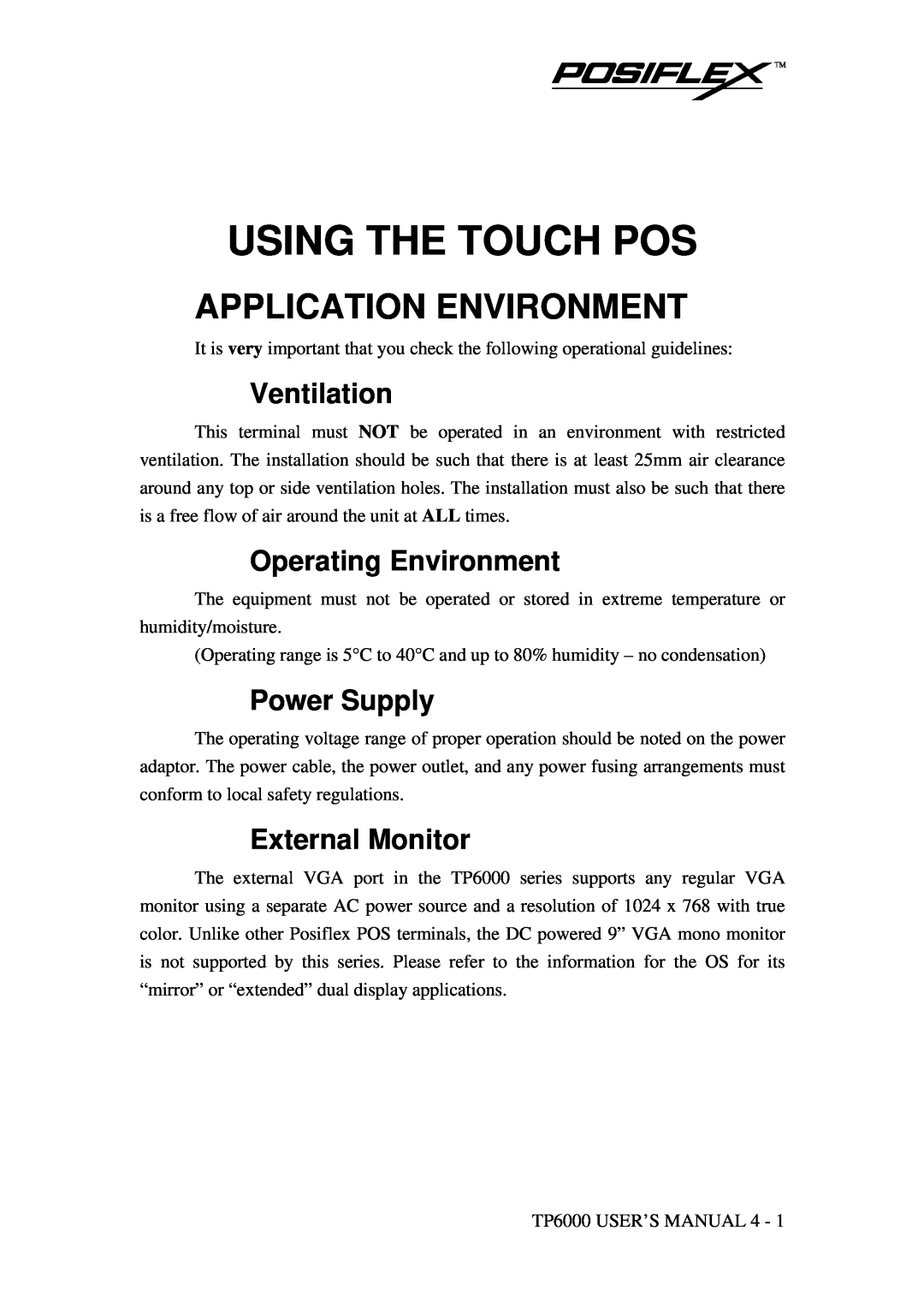 Mustek TP-6000 user manual Using The Touch Pos, Application Environment, Ventilation, Operating Environment, Power Supply 
