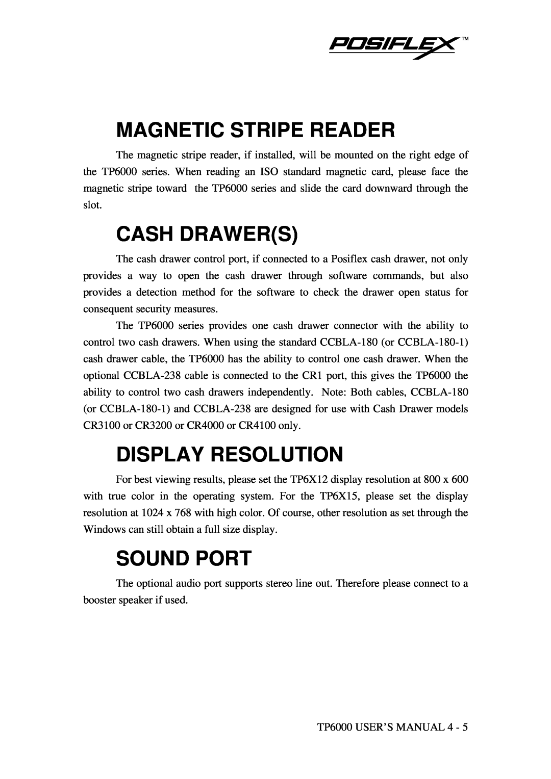 Mustek TP-6000 user manual Magnetic Stripe Reader, Cash Drawers, Display Resolution, Sound Port 