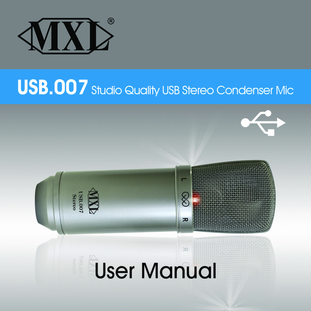 MXL manual USB.007 Studio Quality USB Stereo Condenser Mic 