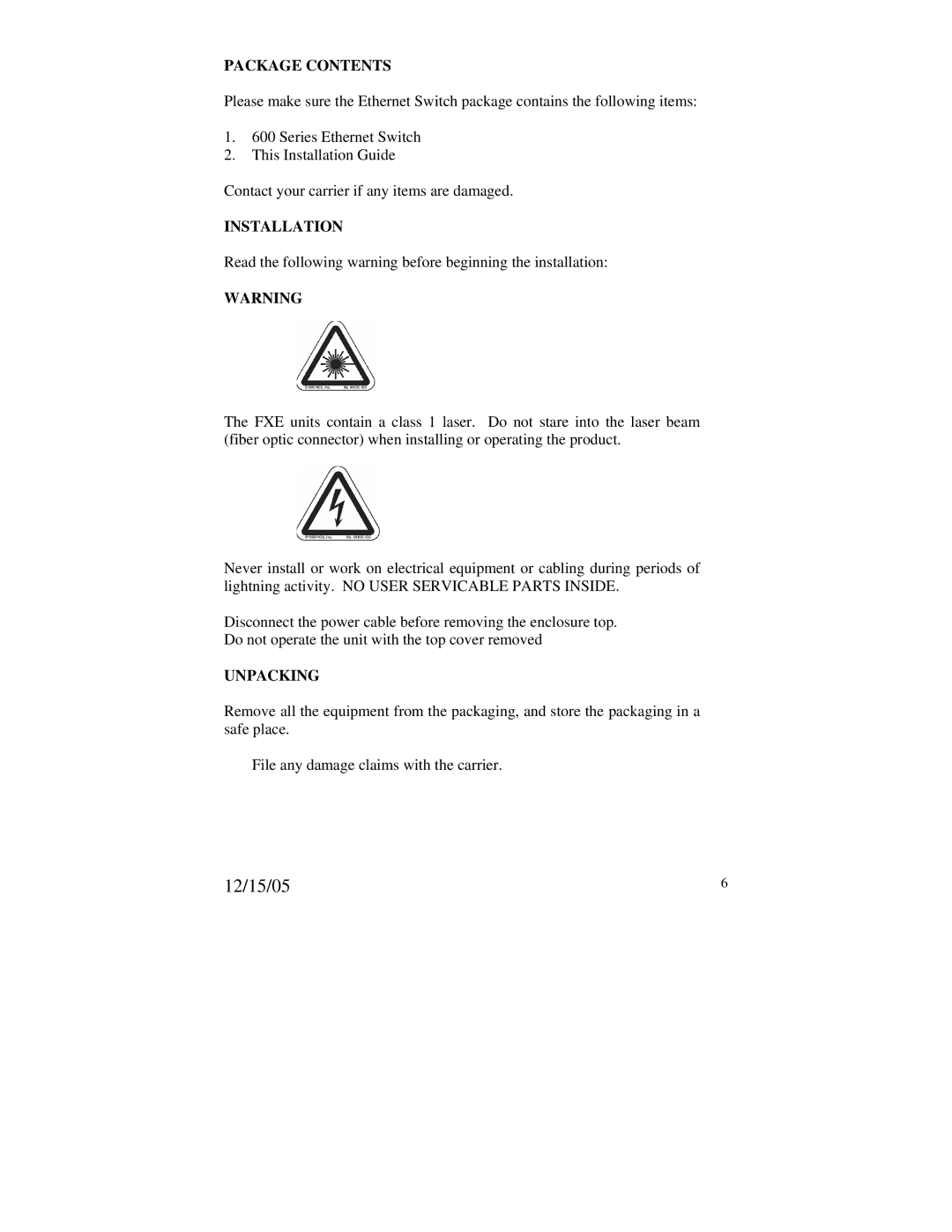 N-Tron 604MFXE-ST-15, 608MFX-ST, 604MFX-ST, 608MFXE-ST-40, 608MFXE-ST-80 manual Package Contents, Installation, Unpacking 