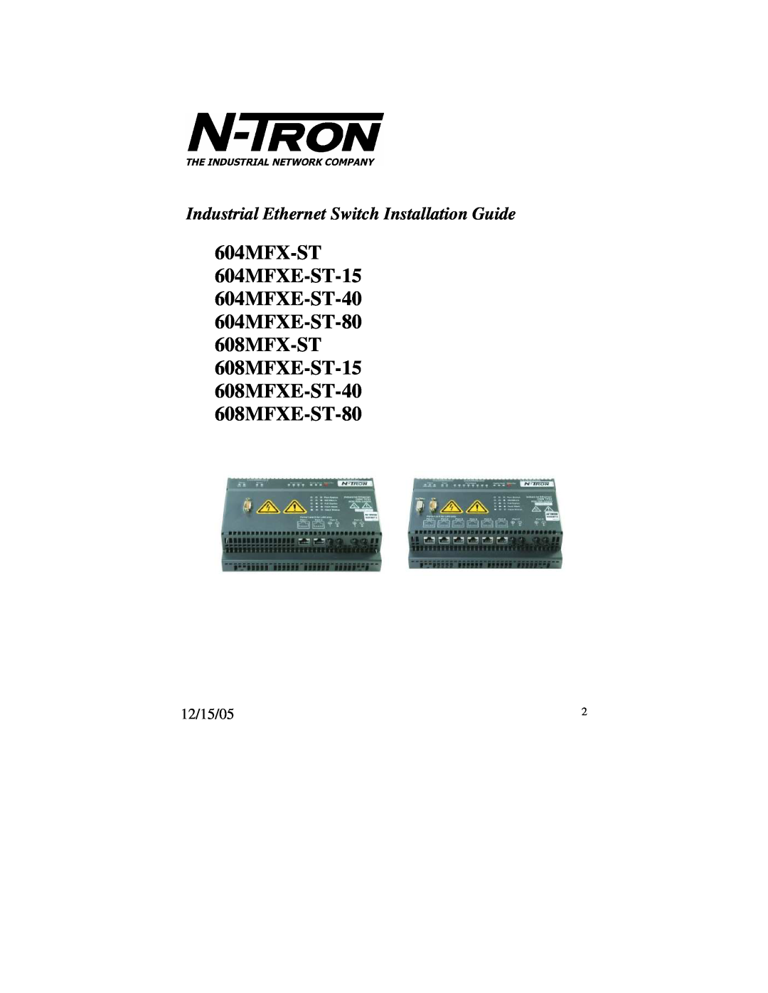 N-Tron 608MFXE-ST-40, 608MFX-ST, 604MFX-ST, 608MFXE-ST-80 manual Industrial Ethernet Switch Installation Guide, 12/15/05 