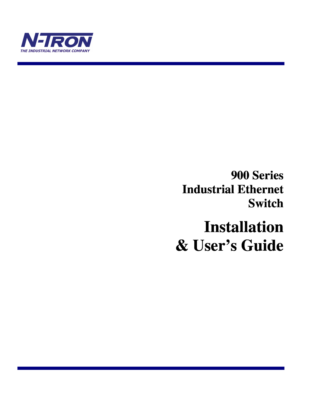 N-Tron 900 manual Installation & User’s Guide, Series Industrial Ethernet Switch 