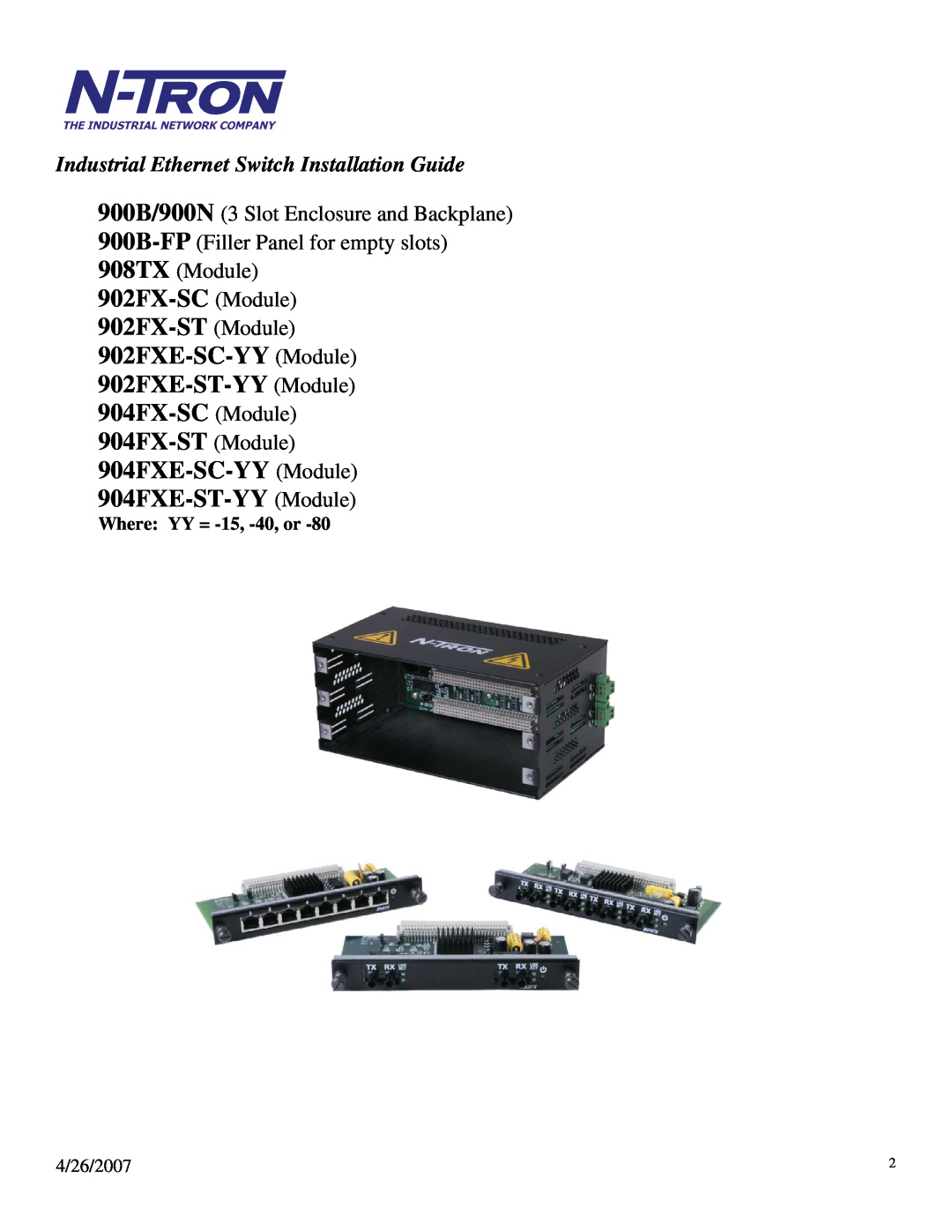 N-Tron 900 manual Industrial Ethernet Switch Installation Guide, Where YY = -15, -40, or 