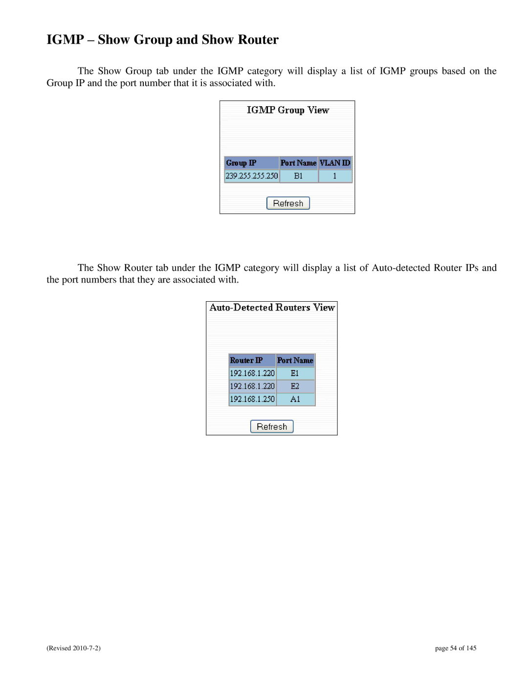 N-Tron 9000 user manual Igmp Show Group and Show Router 