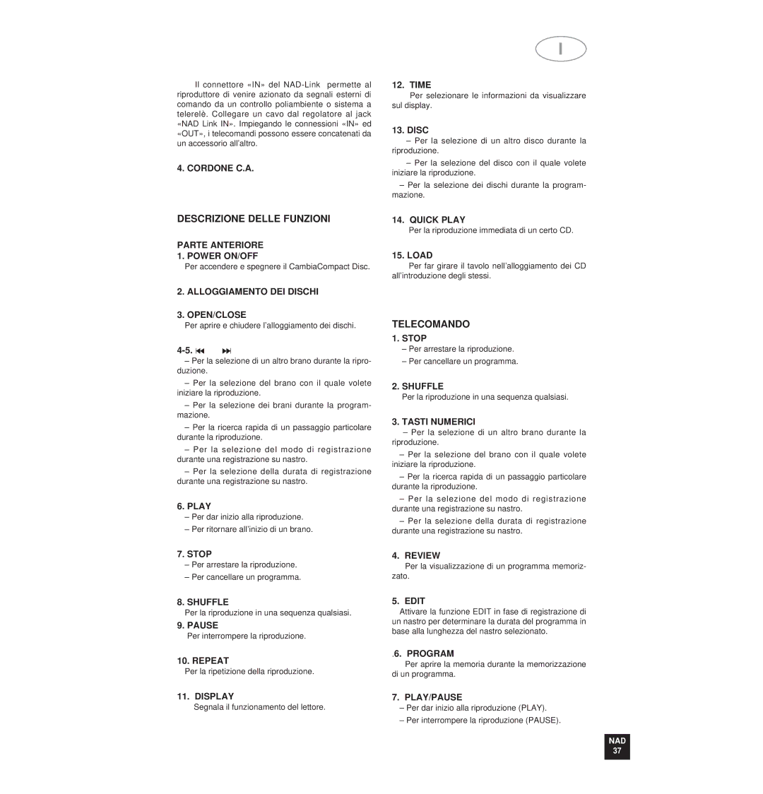 NAD 515 owner manual Descrizione Delle Funzioni, Telecomando 