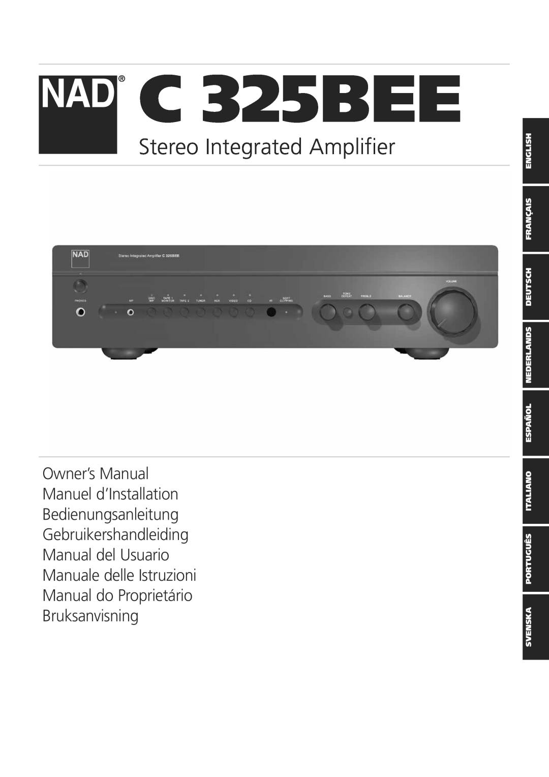 NAD C 325BEE owner manual Stereo Integrated Amplifier, Owner’s Manual Manuel d’Installation 
