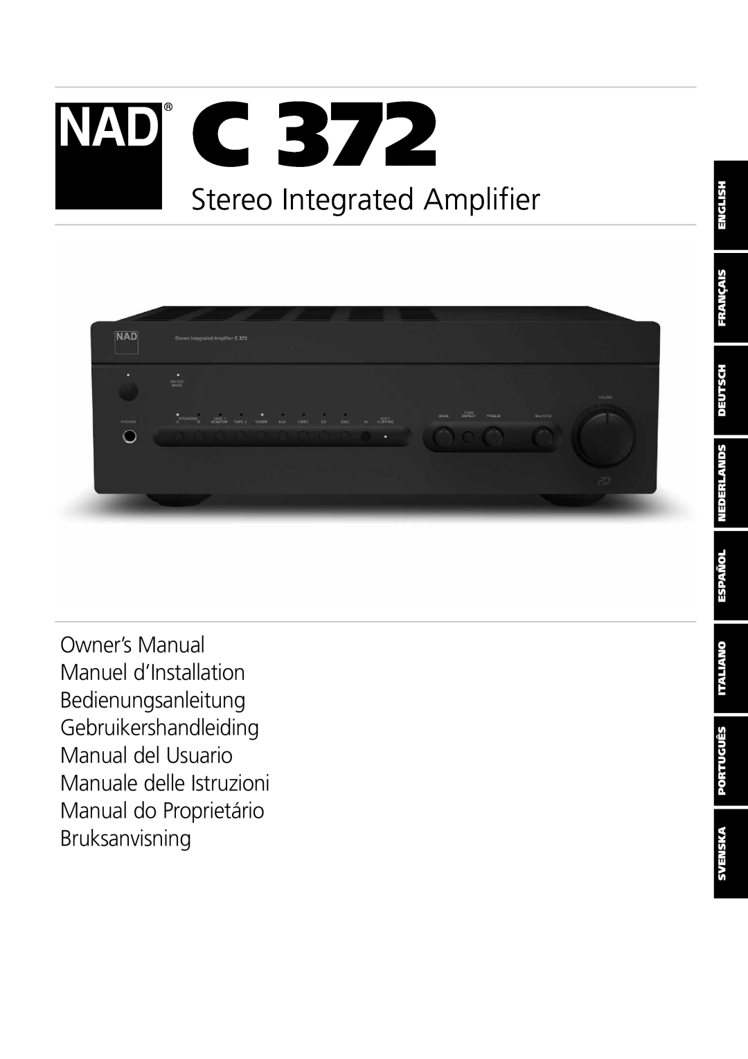 NAD C 372 owner manual Stereo Integrated Amplifier, Owner’s Manual Manuel d’Installation 