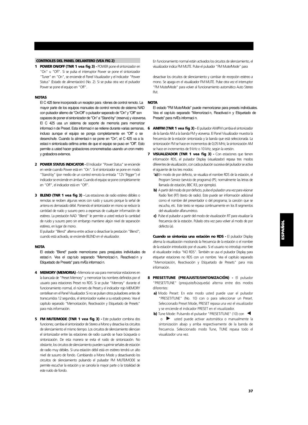 NAD C 425 owner manual Controles DEL Panel Delantero VEA FIG, Nota 