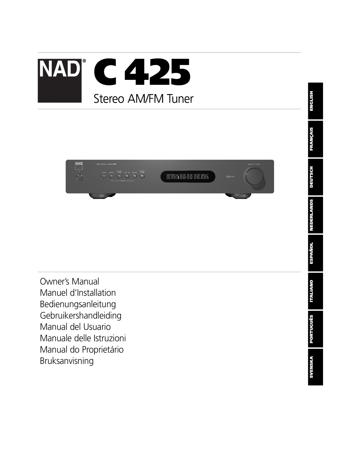 NAD C 425 owner manual Stereo AM/FM Tuner, Bedienungsanleitung Gebruikershandleiding 