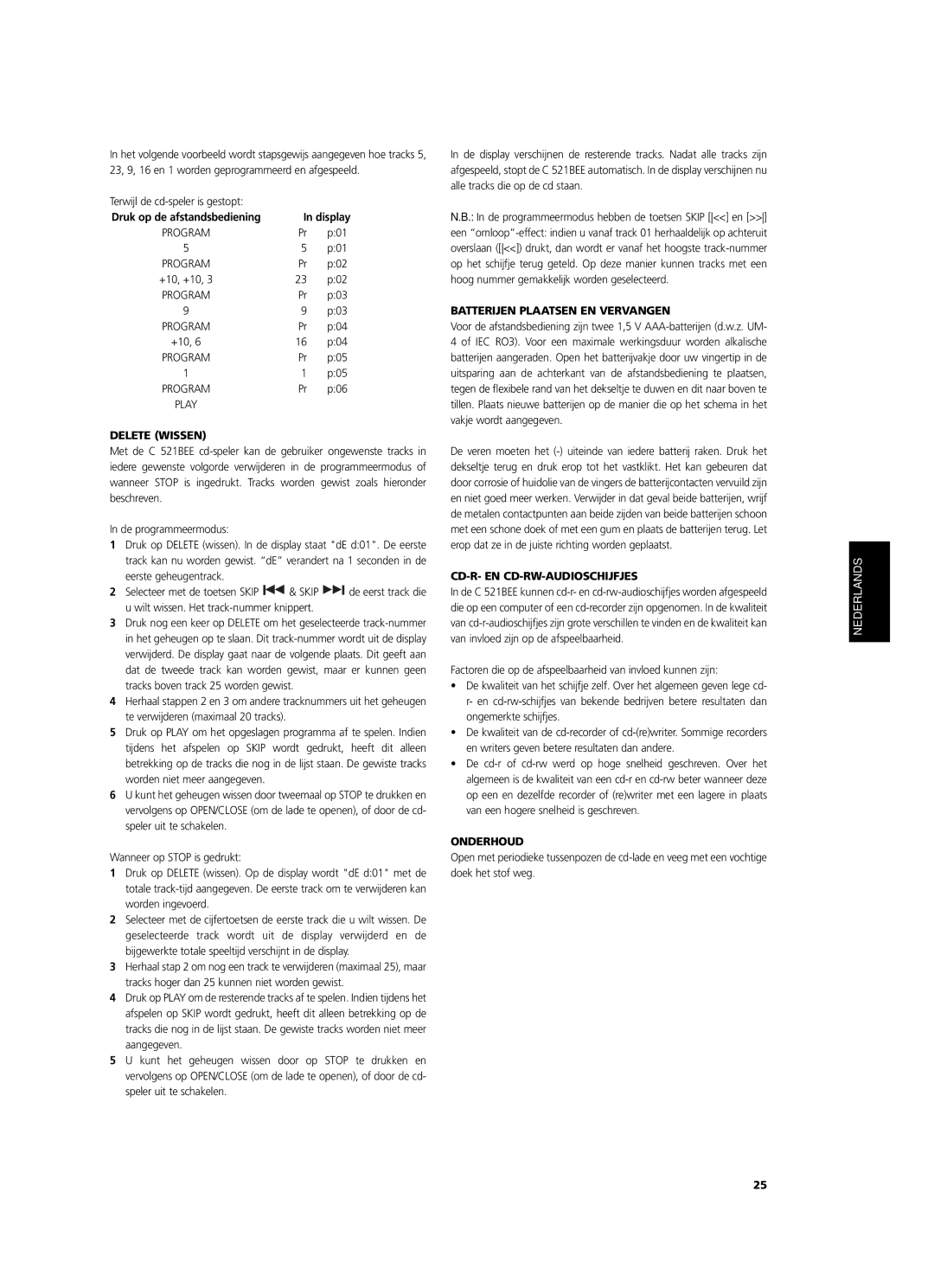 NAD C 521BEE owner manual Terwijl de cd-speler is gestopt, Delete Wissen, Batterijen Plaatsen EN Vervangen, Onderhoud 