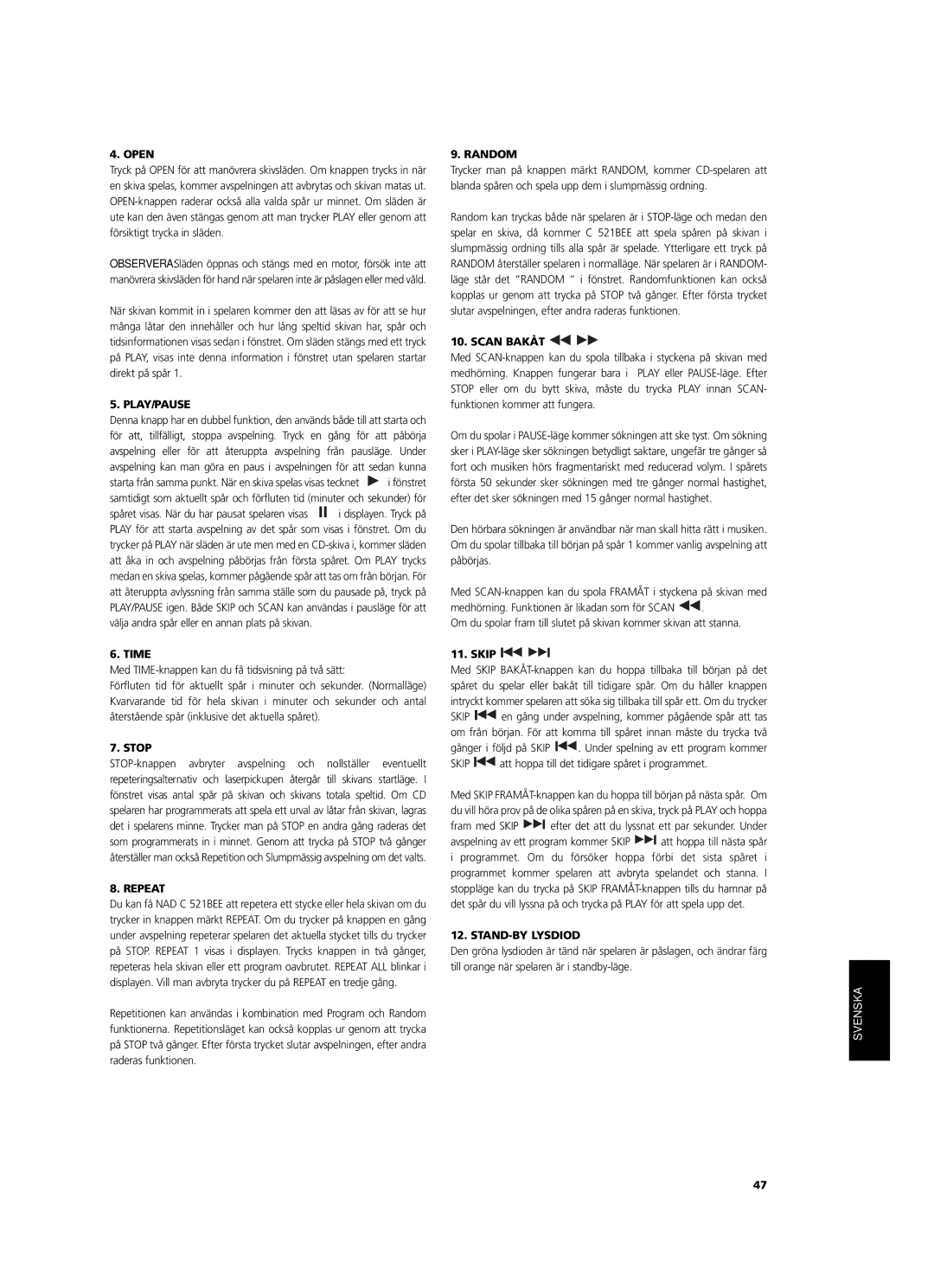 NAD C 521BEE owner manual Med TIME-knappen kan du få tidsvisning på två sätt, Scan Bakåt, STAND-BY Lysdiod 