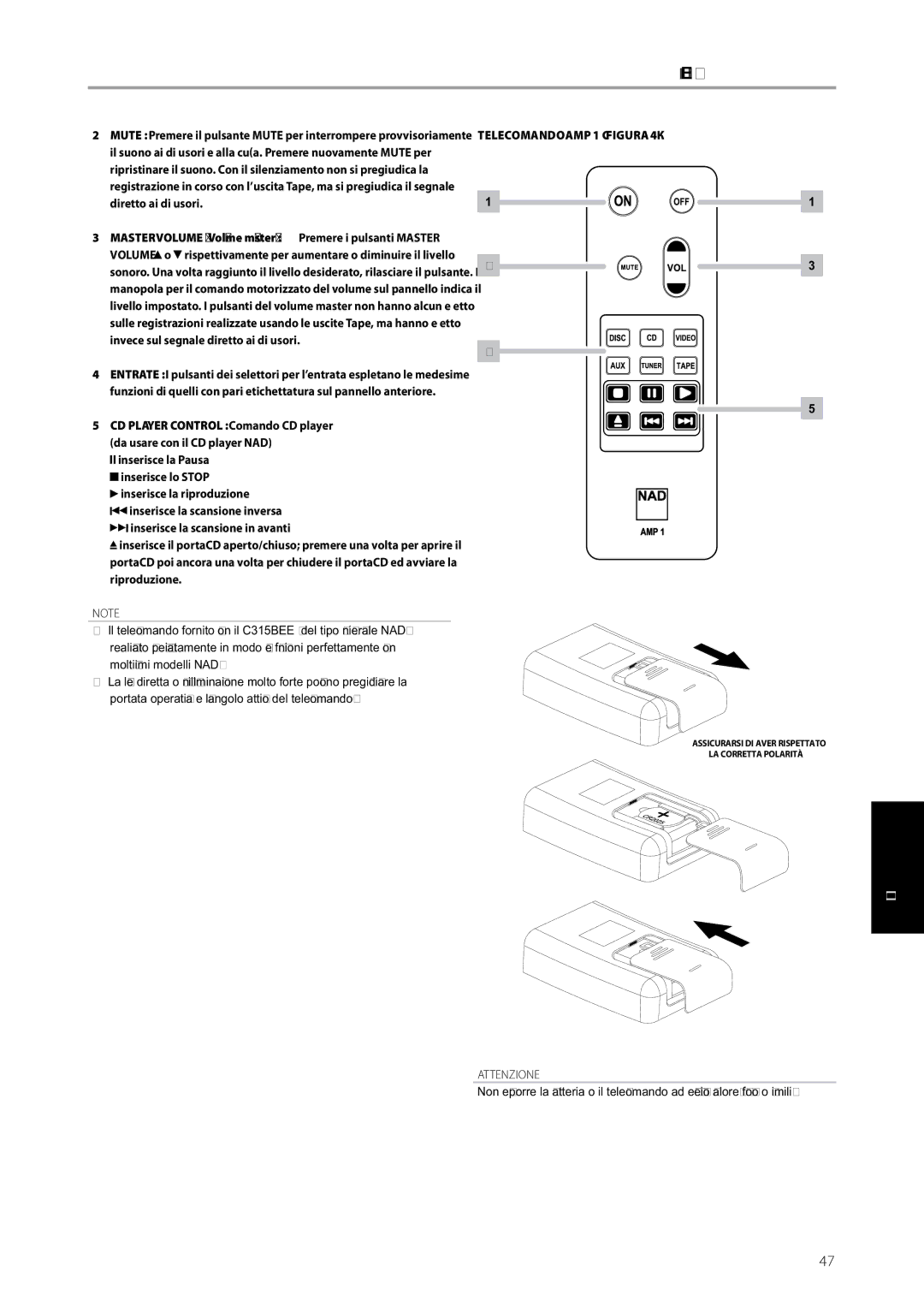 NAD C315BEE owner manual Attenzione, Telecomando AMP 1 Figura 