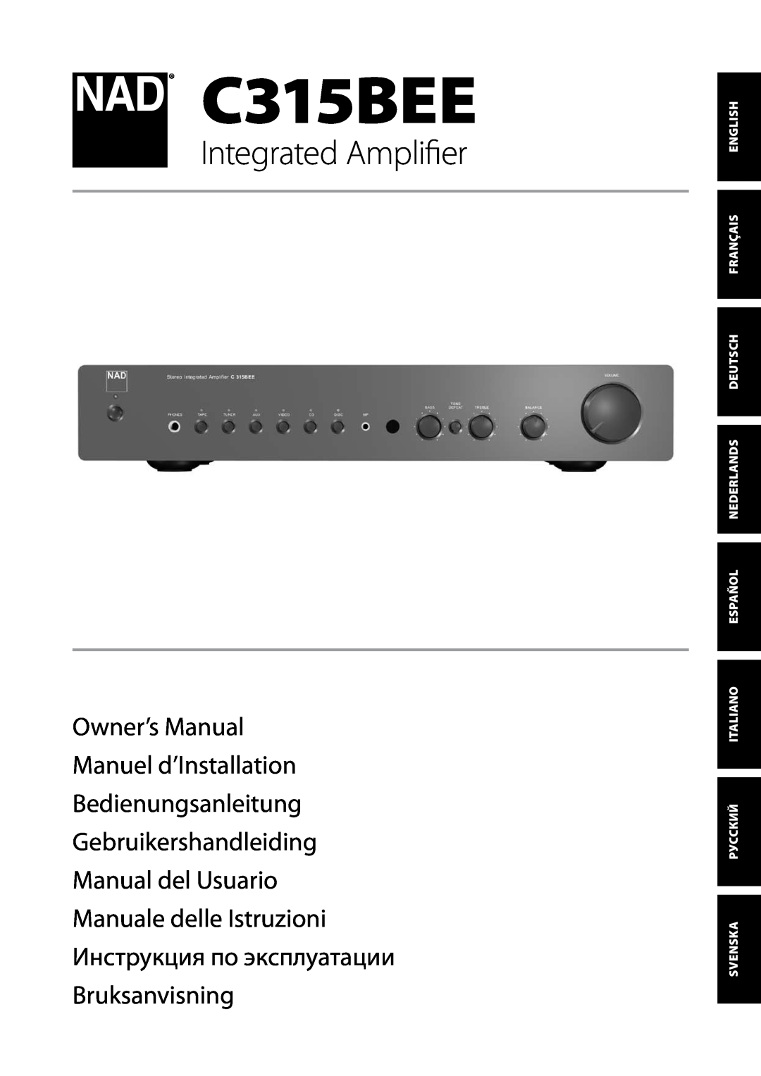 NAD C315BEE owner manual English Français Español Nederlands Deutsch, Italiano Русский Svenska, Integrated Amplifier 