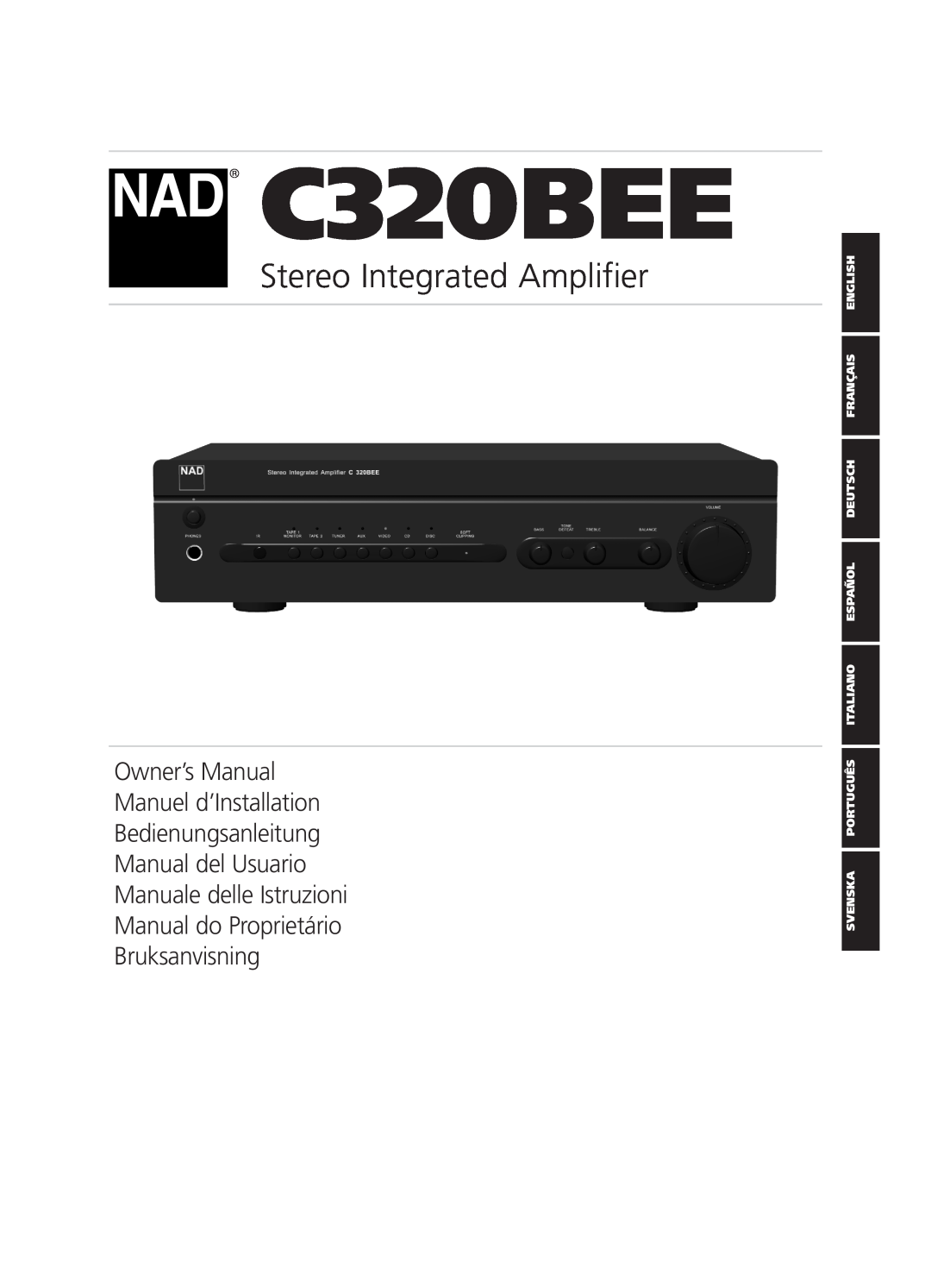 NAD C320BEE owner manual Stereo Integrated Amplifier, Bedienungsanleitung Manual del Usuario, Bruksanvisning 