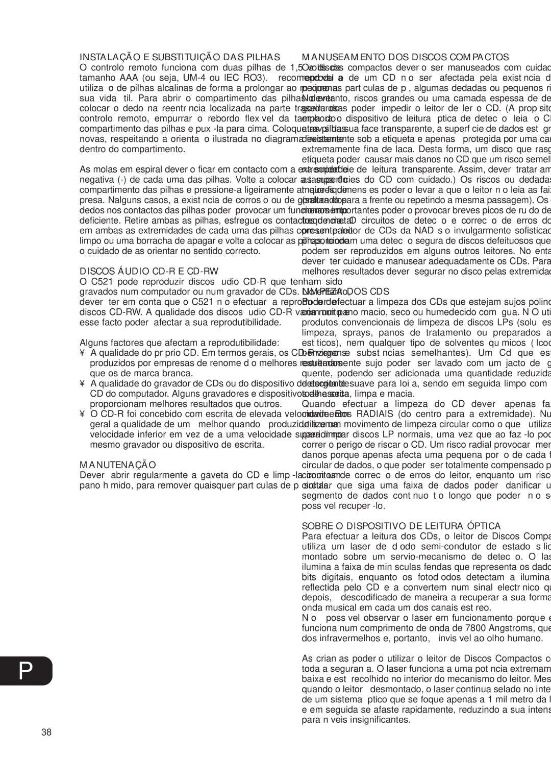 NAD C521 owner manual Instalação E Substituição DAS Pilhas, Discos Áudio CD-R E CD-RW, Manutenação, Limpeza DOS CDS 