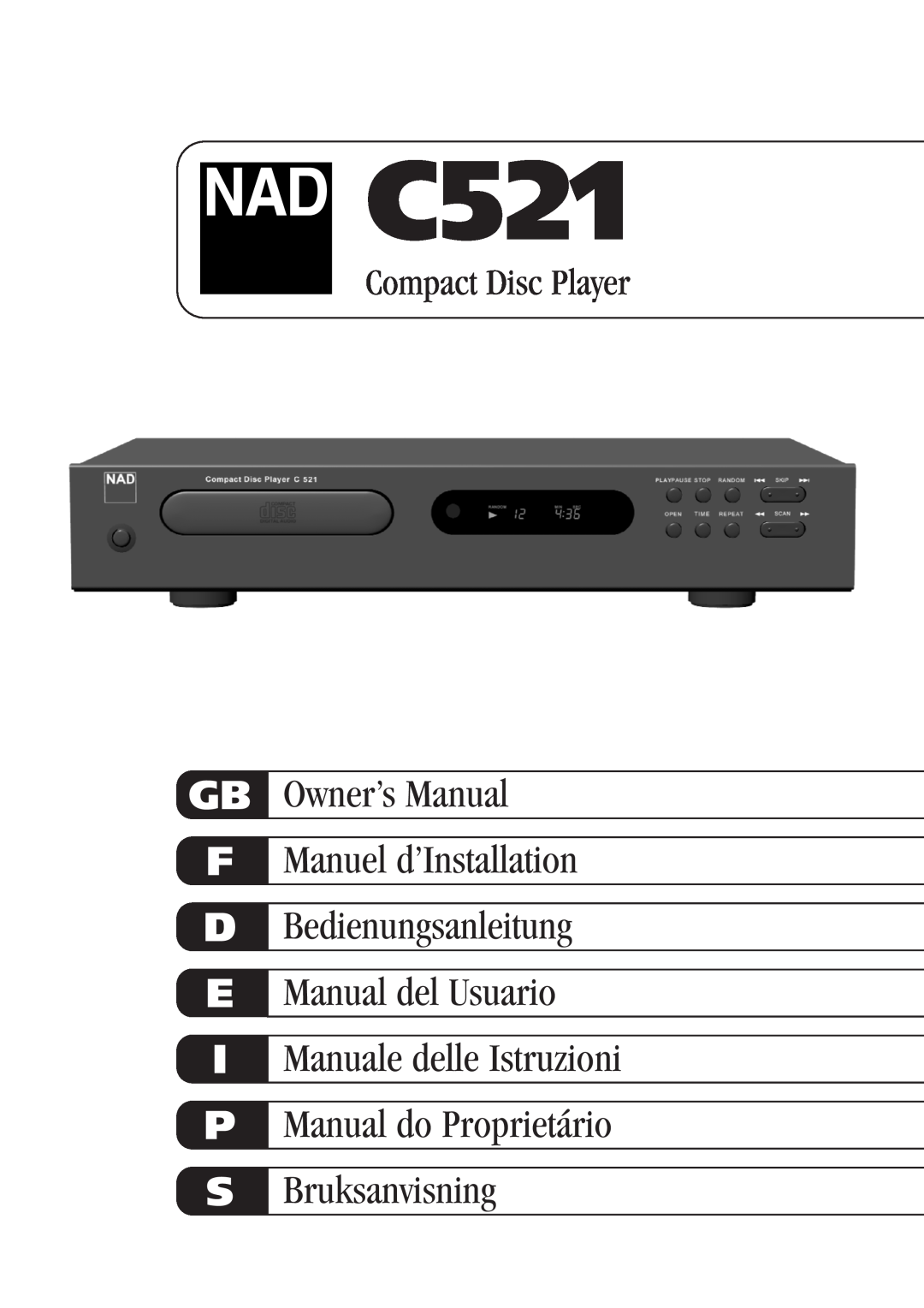 NAD C521 owner manual Gb F D E I P S, Owner’s Manual Manuel d’Installation, Bedienungsanleitung Manual del Usuario 