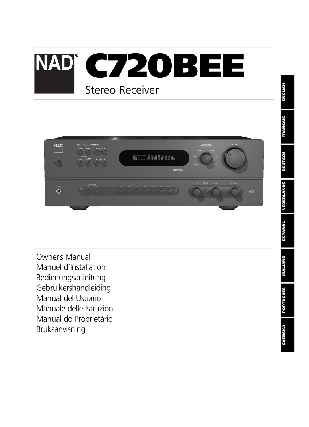 NAD C720BEE owner manual Stereo Receiver, Bedienungsanleitung Gebruikershandleiding, Manual do Proprietário Bruksanvisning 