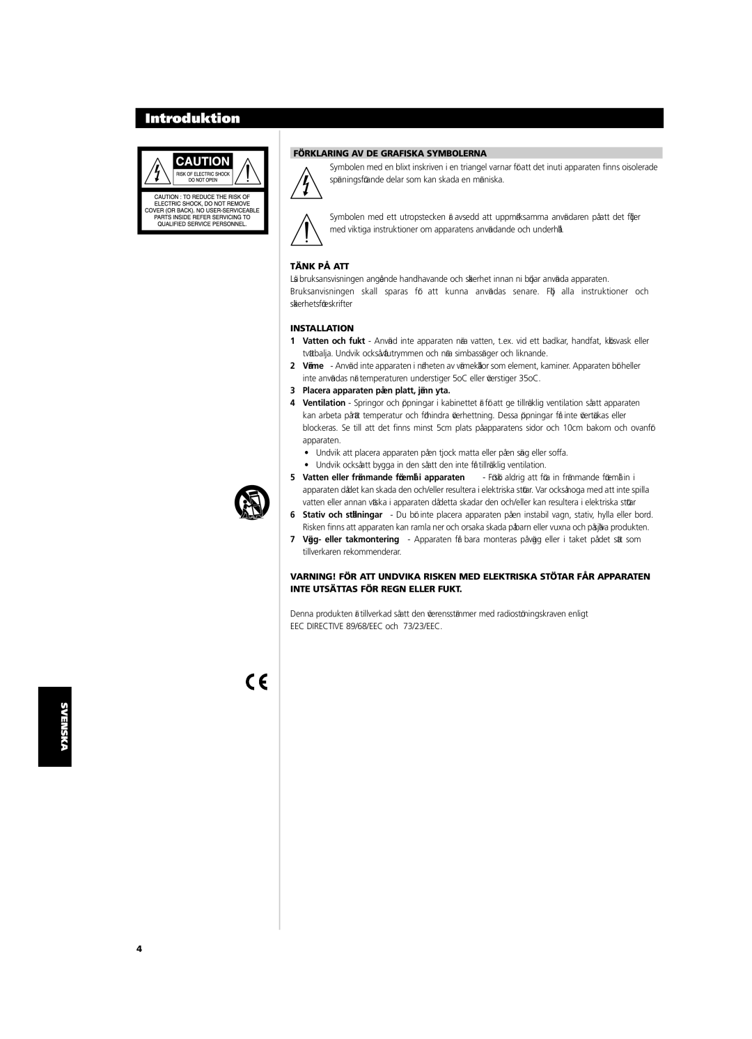 NAD CI9120, CI9060 owner manual Förklaring AV DE Grafiska Symbolerna, Tänk PÅ ATT, Placera apparaten på en platt, jämn yta 