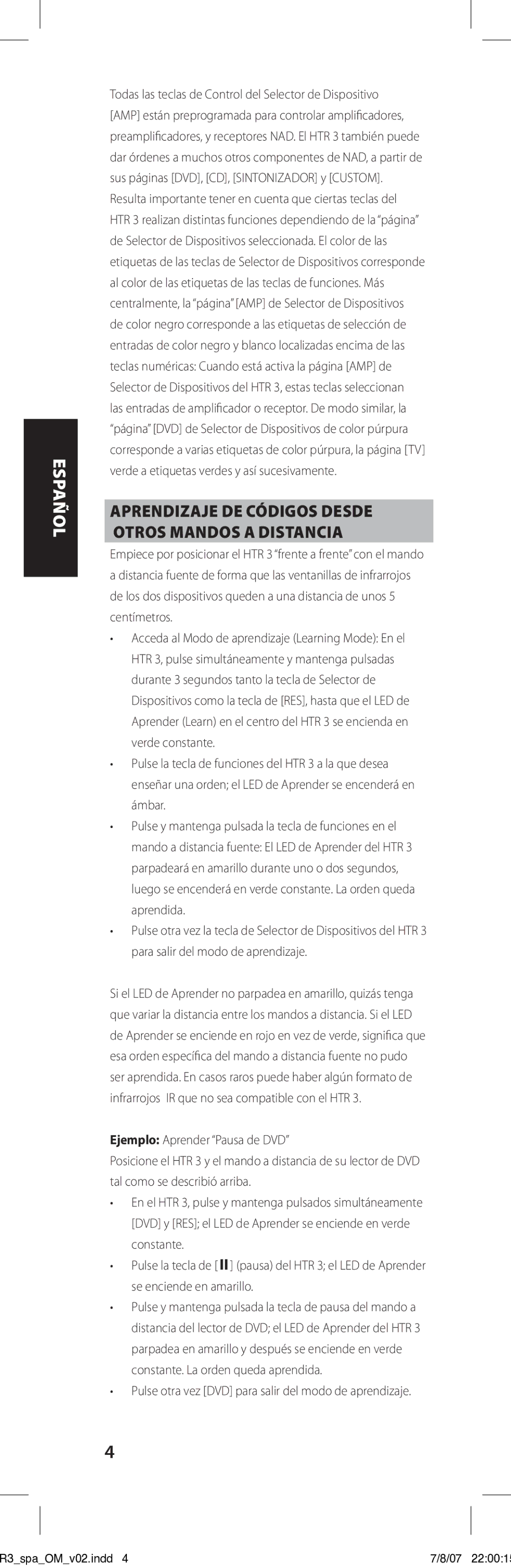 NAD HTR-3 Aprendizaje de códigos desde otros mandos a distancia, · Pulse otra vez DVD para salir del modo de aprendizaje 