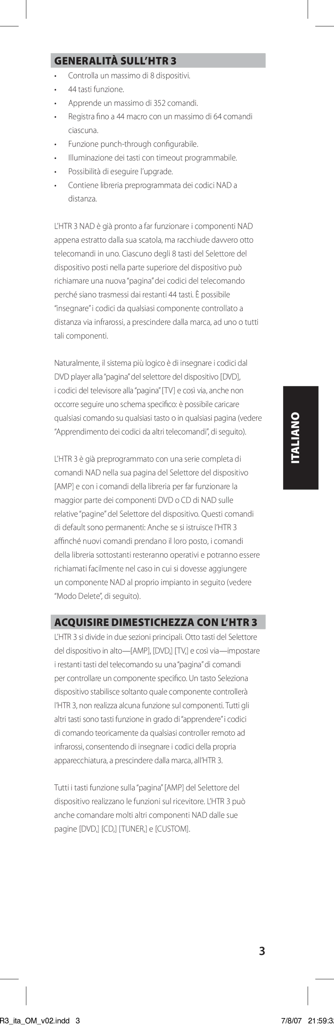 NAD HTR-3 owner manual Generalità SULL’HTR, Acquisire Dimestichezza CON L’HTR 