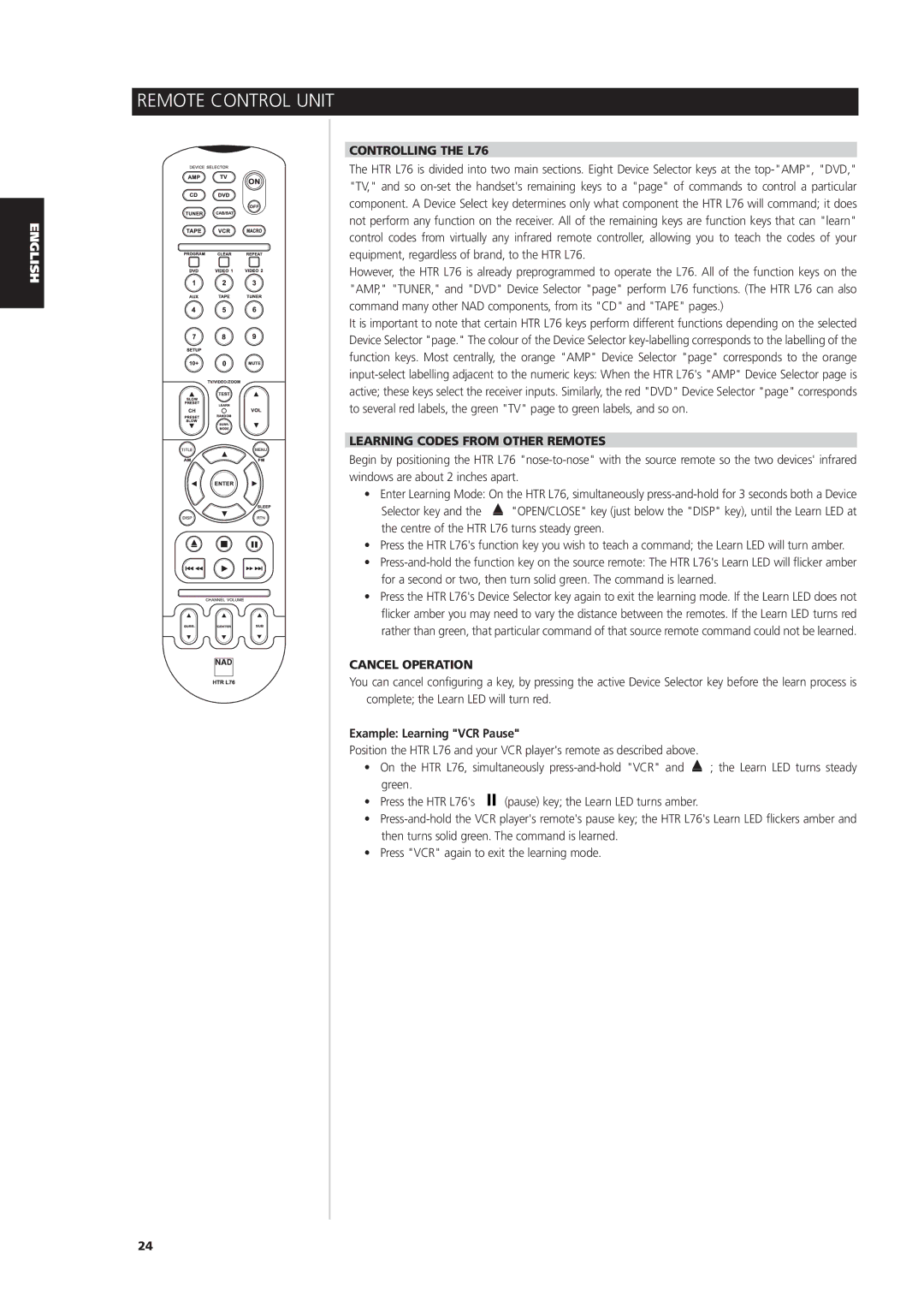 NAD L 76 owner manual Controlling the L76, Learning Codes from Other Remotes, Cancel Operation, Example Learning VCR Pause 