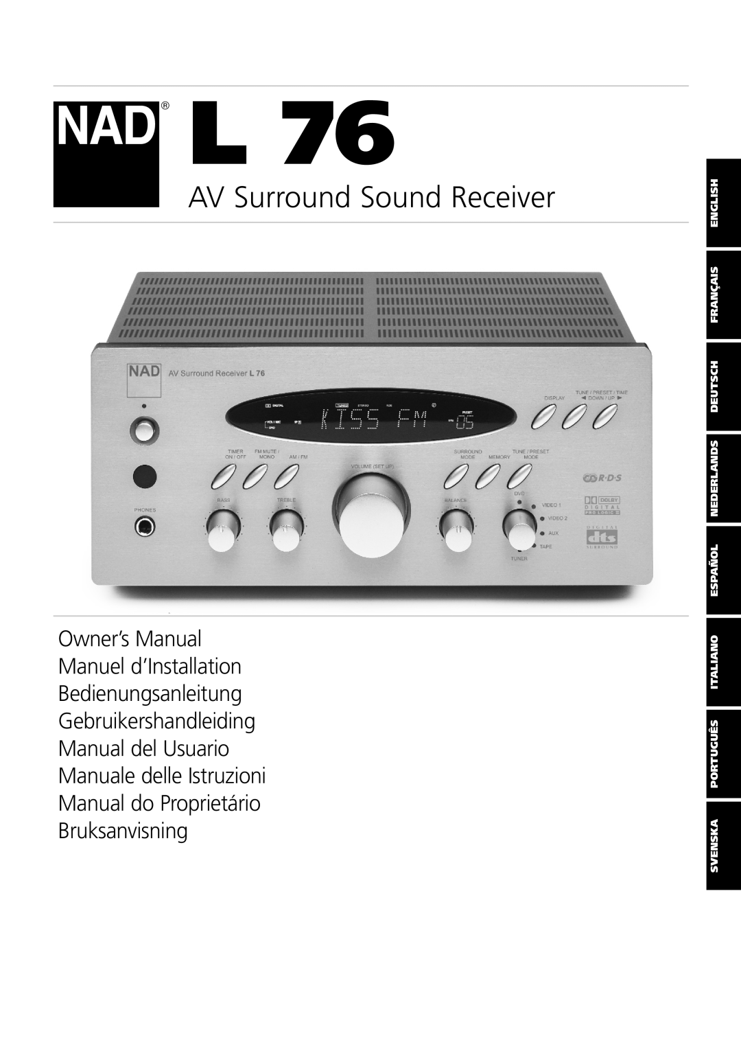 NAD L 76 owner manual AV Surround Sound Receiver, Bedienungsanleitung Gebruikershandleiding 