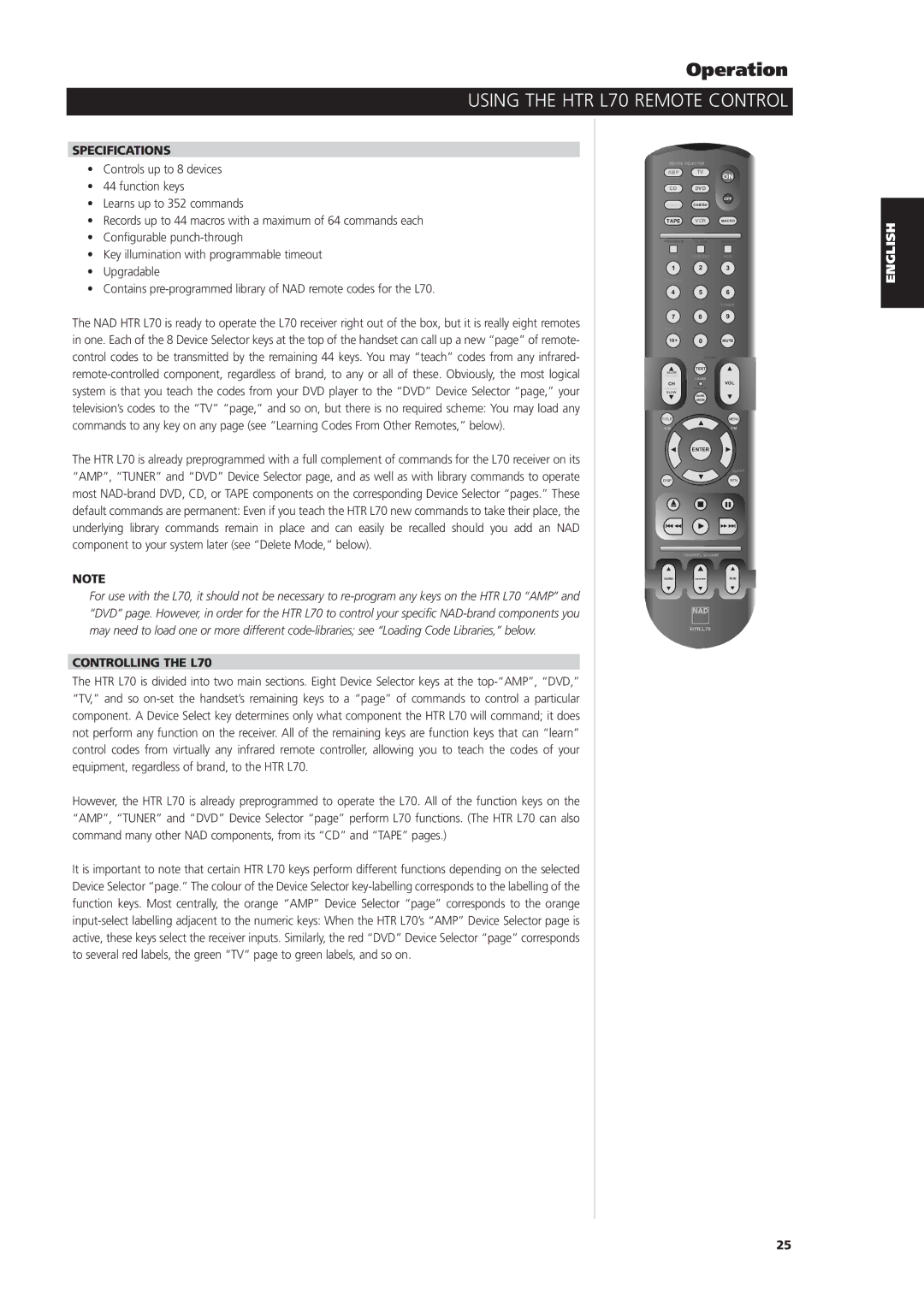 NAD owner manual Using the HTR L70 Remote Control, Specifications, Controlling the L70 