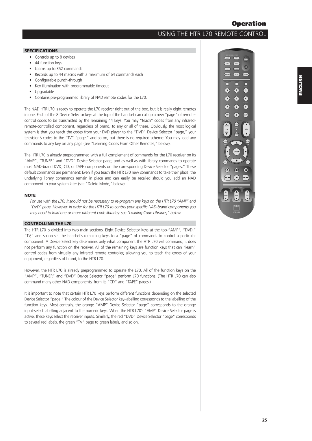 NAD owner manual USING THE HTR L70 REMOTE CONTROL, Specifications, CONTROLLING THE L70, Operation 