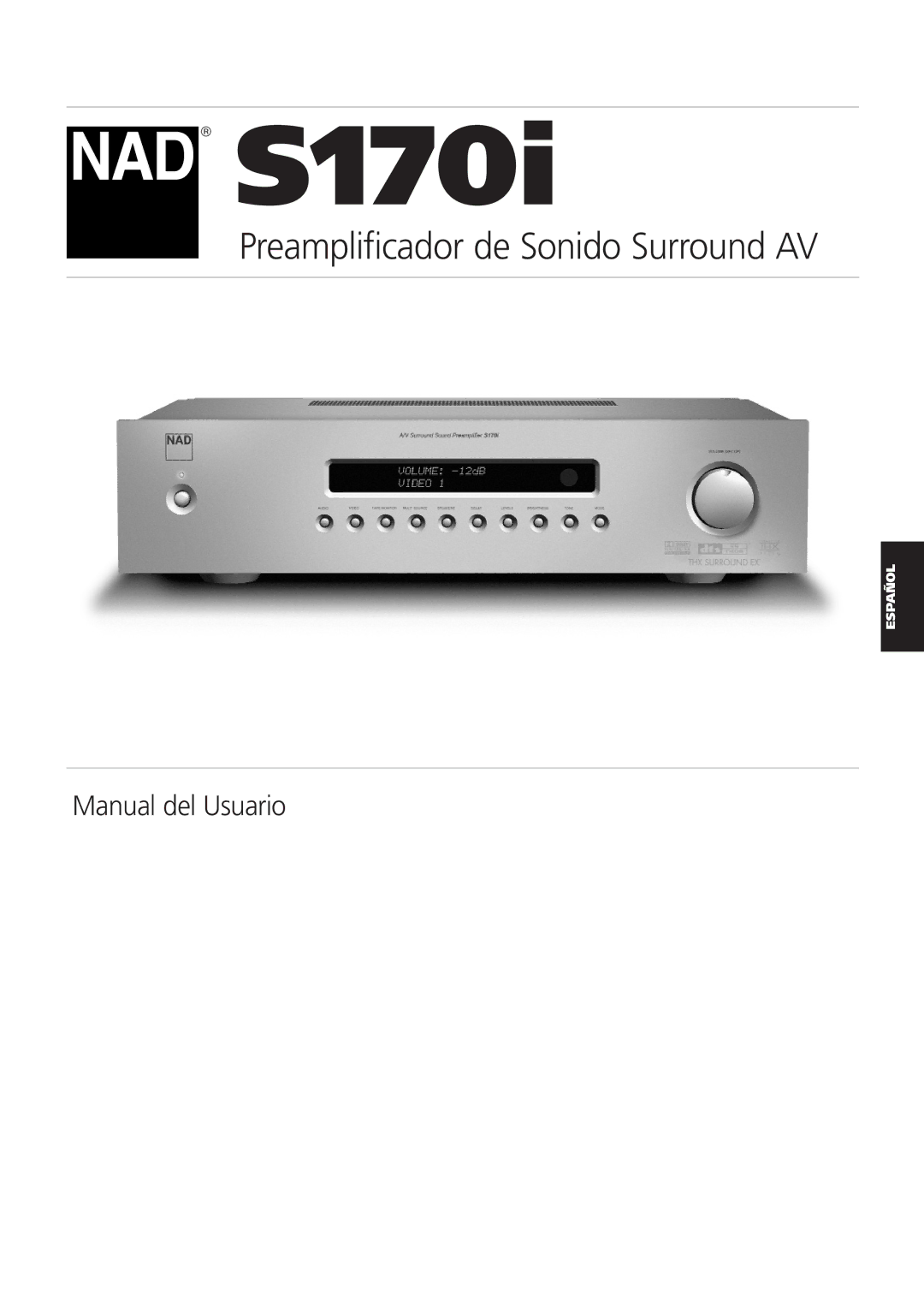 NAD S170iAV owner manual Preamplificador de Sonido Surround AV 