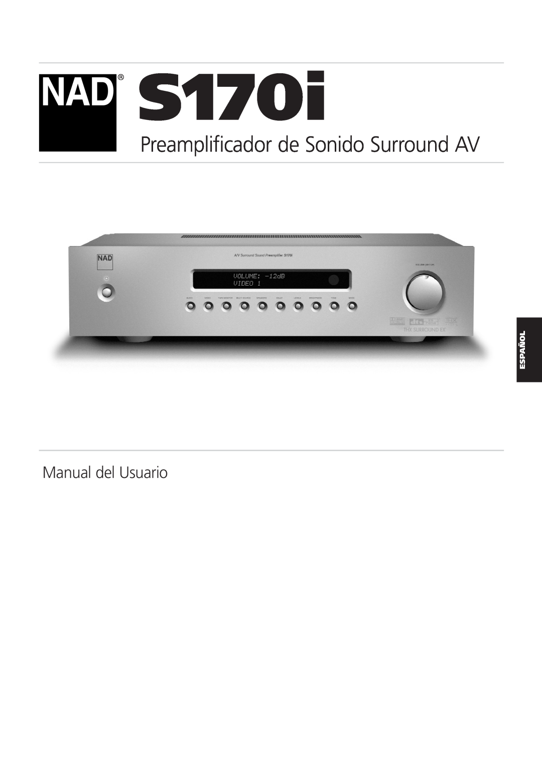 NAD S170iAV owner manual Preamplificador de Sonido Surround AV, Manual del Usuario, Español 