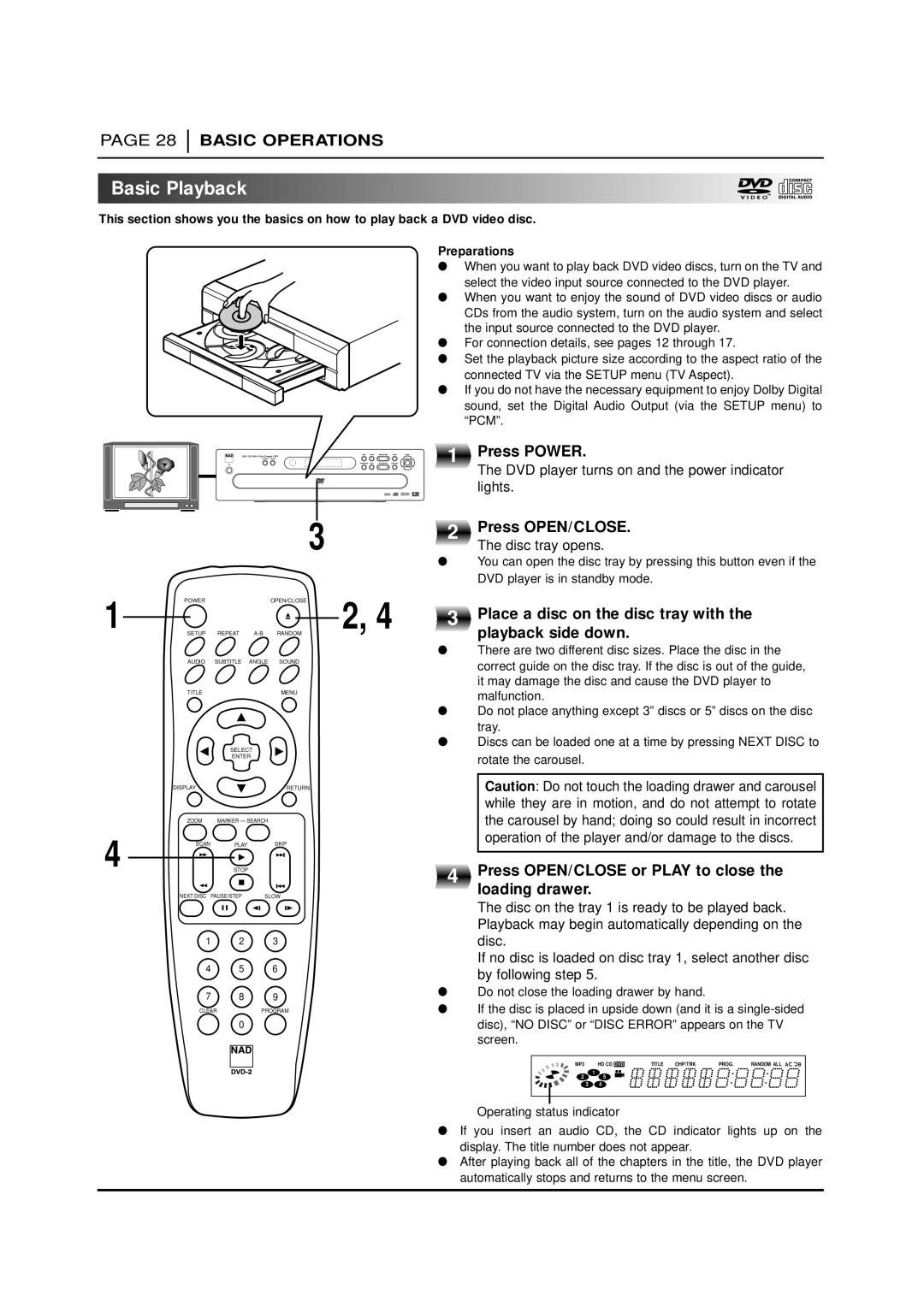 NAD T 571 Basic Playback, Press Power, Press OPEN/CLOSE, Place a disc on the disc tray with the playback side down 